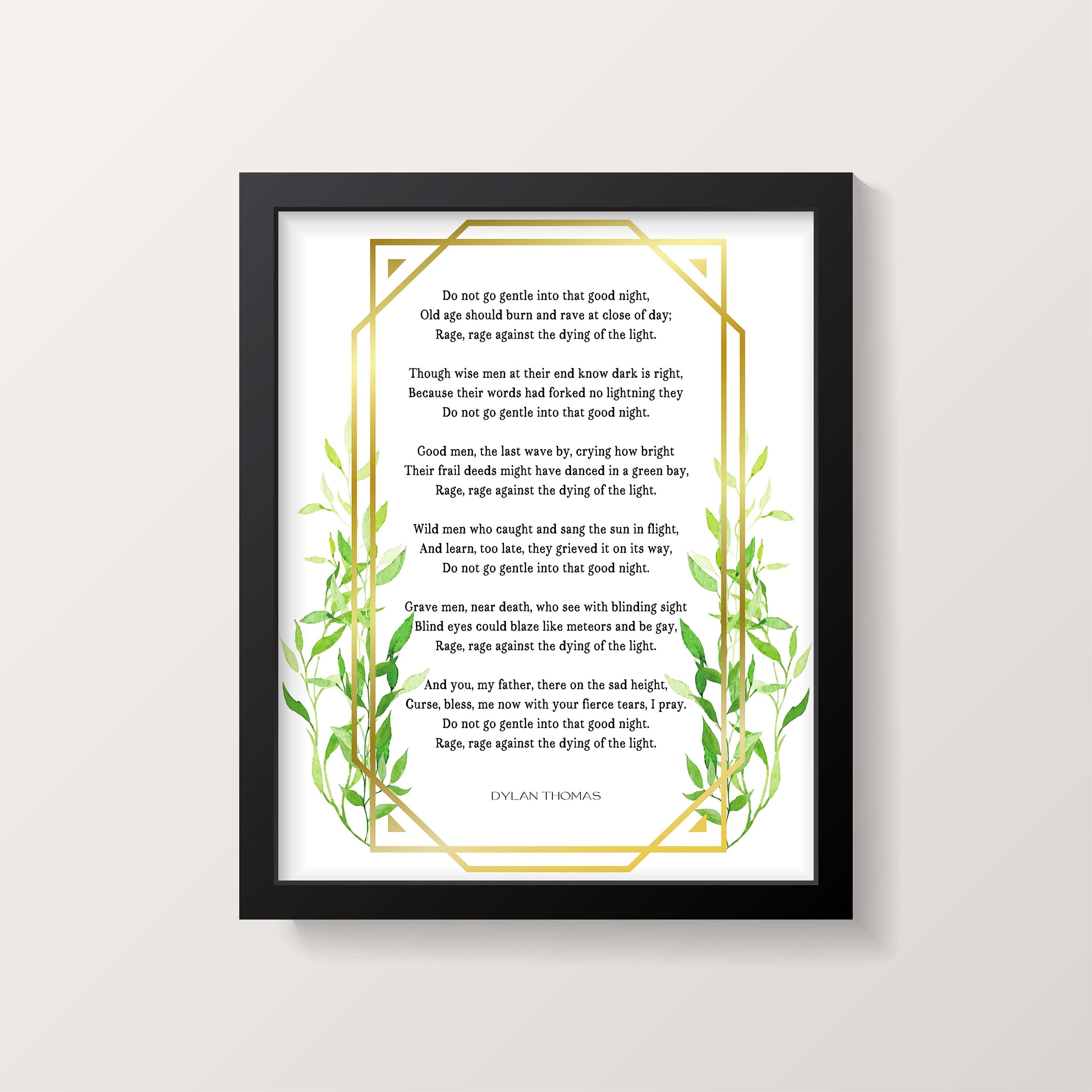 Dylan Thomas Poem Do Not Go Gentle Into That Good Night Wall Art Prints