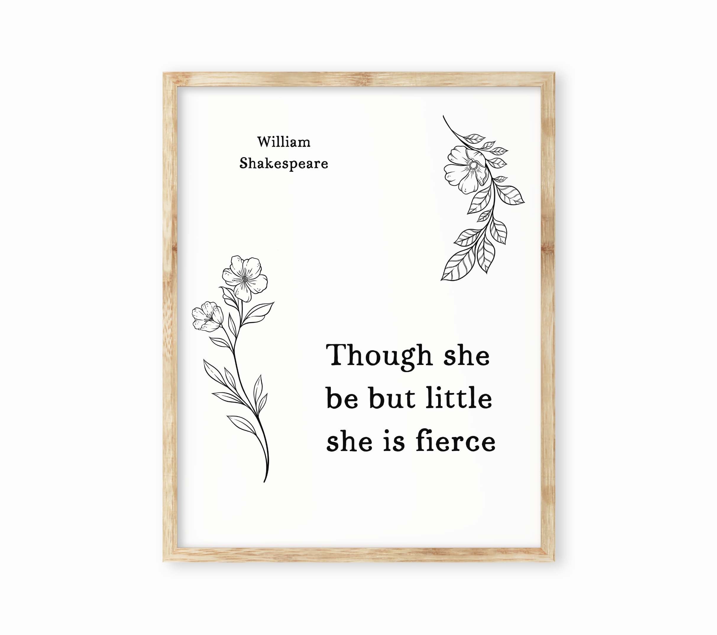 Though She Be But Little She Is Fierce Wall Art Prints, William Shakespeare Nights Dream