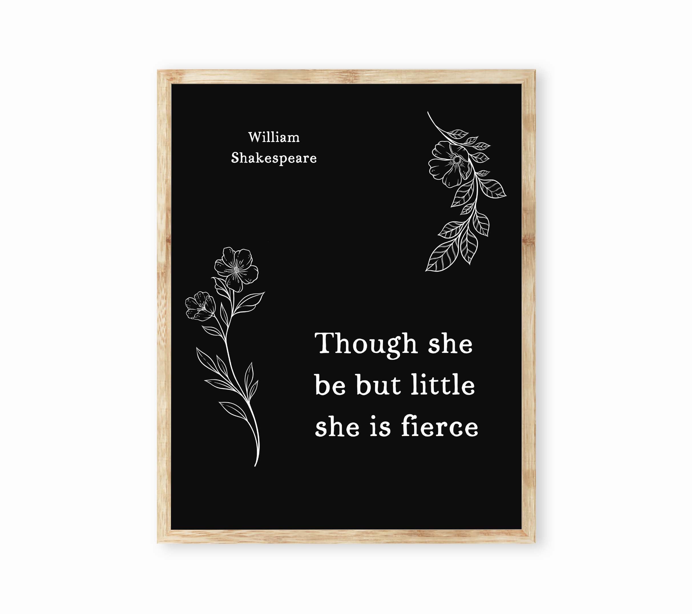 Though She Be But Little She Is Fierce Wall Art Prints, William Shakespeare Nights Dream