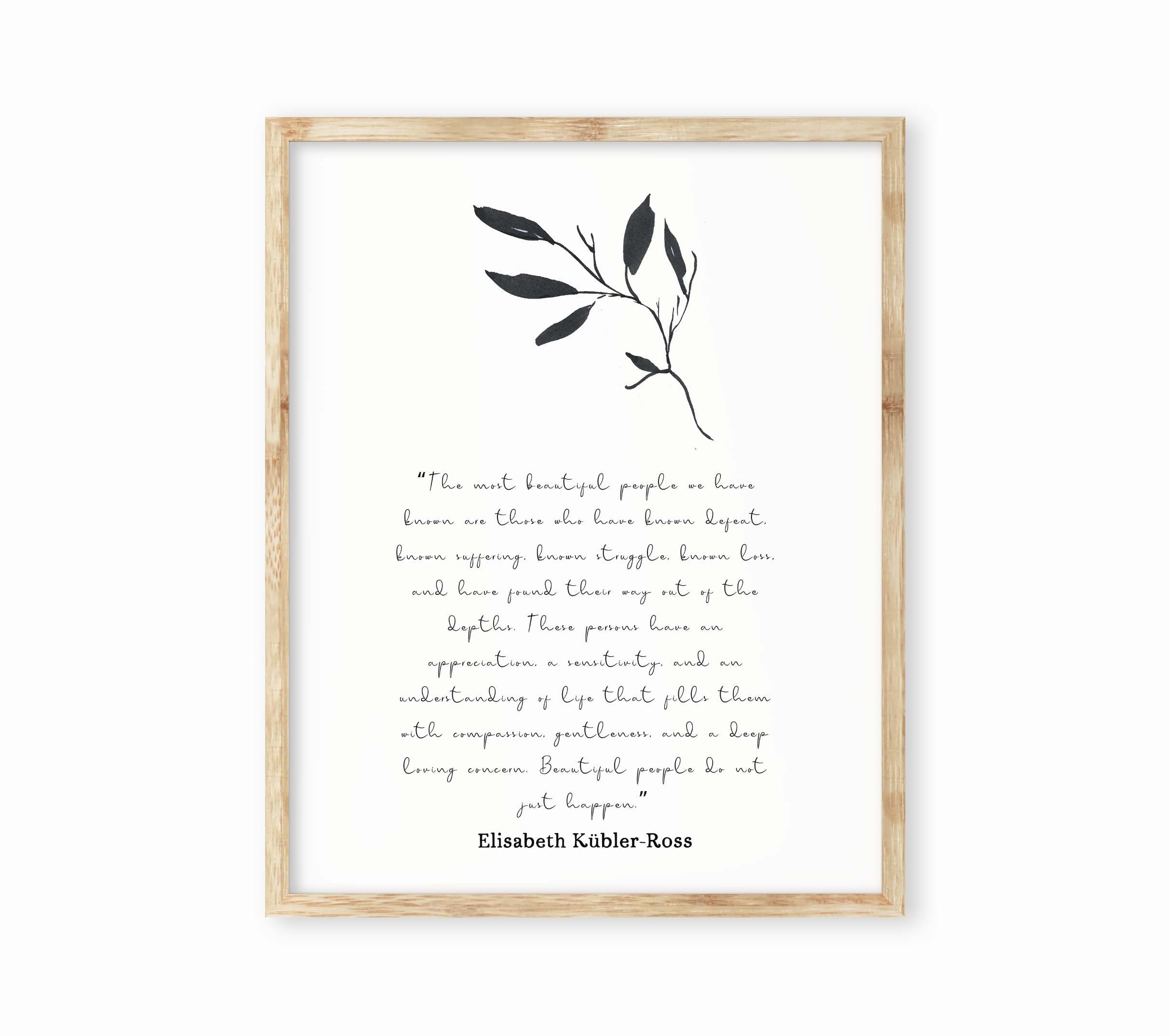 The Most Beautiful People Art Print, Elisabeth Kubler-Ross