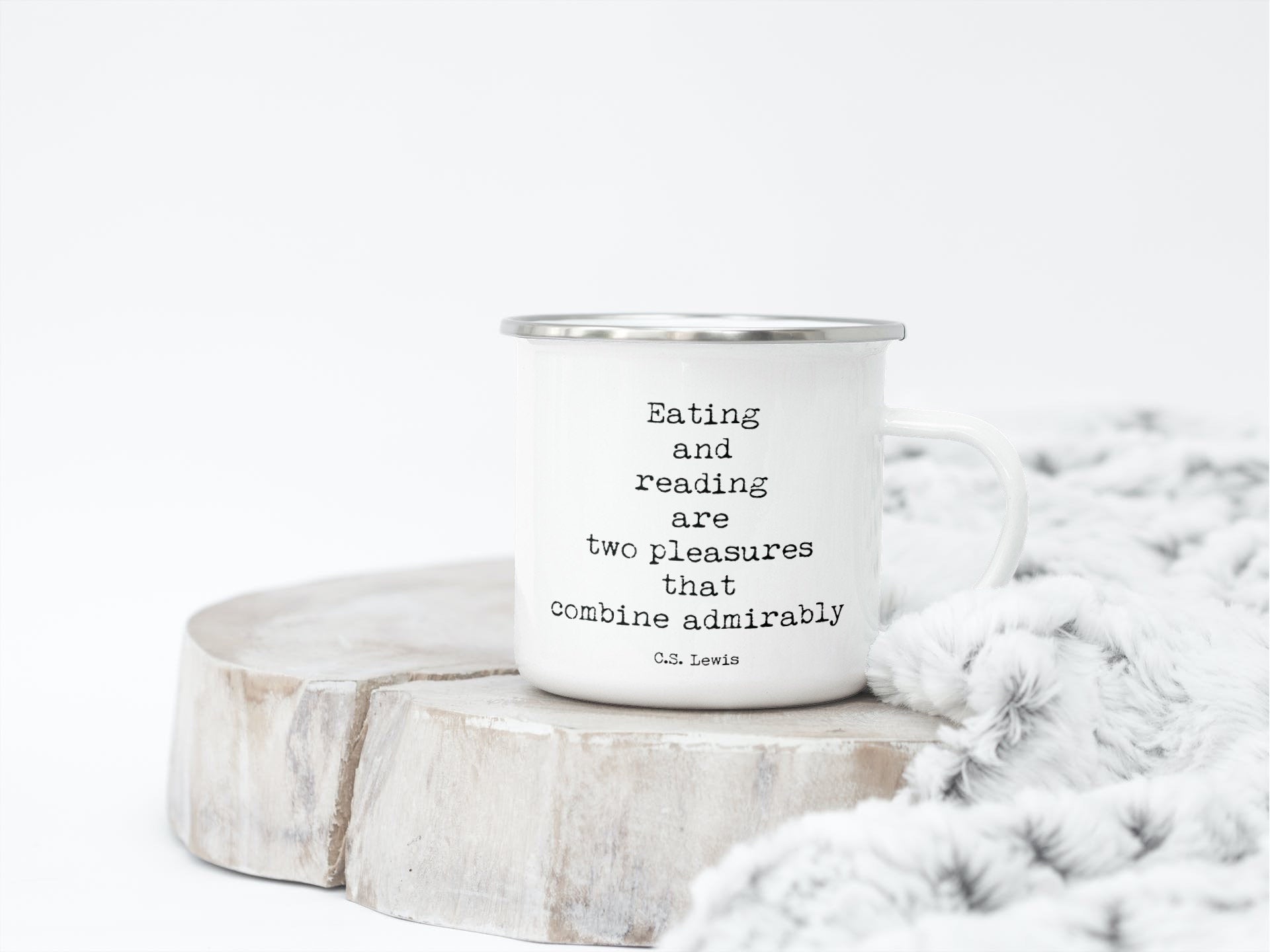 Enamel Camping Mug Eating & Reading Are Two Pleasures That Combine Admirably, CS Lewis