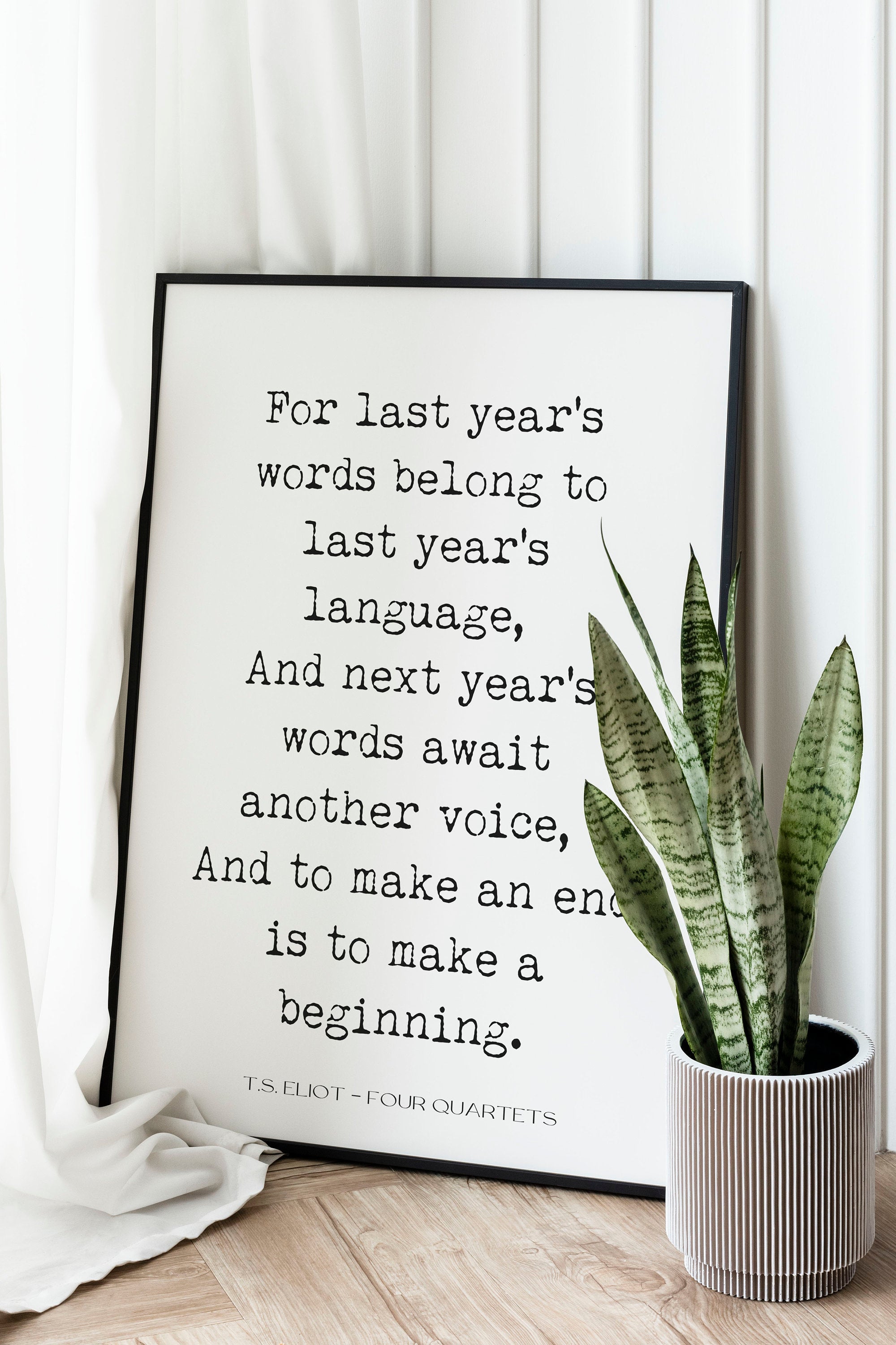 T.S. Eliot Last Years Words Wall Art Print, Four Quartets Poetry