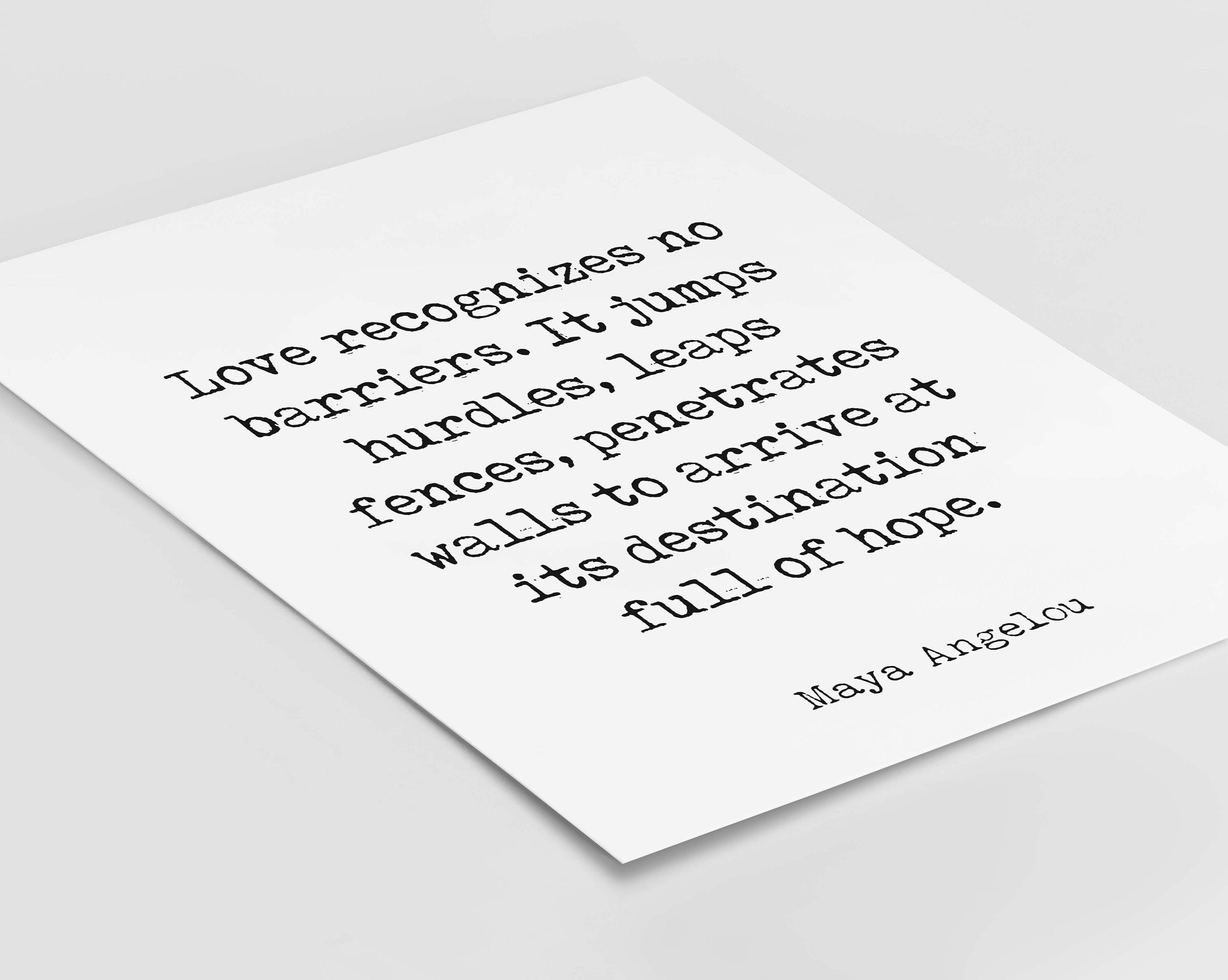Maya Angelou Love Recognizes No Barriers Inspirational Quote Print, Black & White