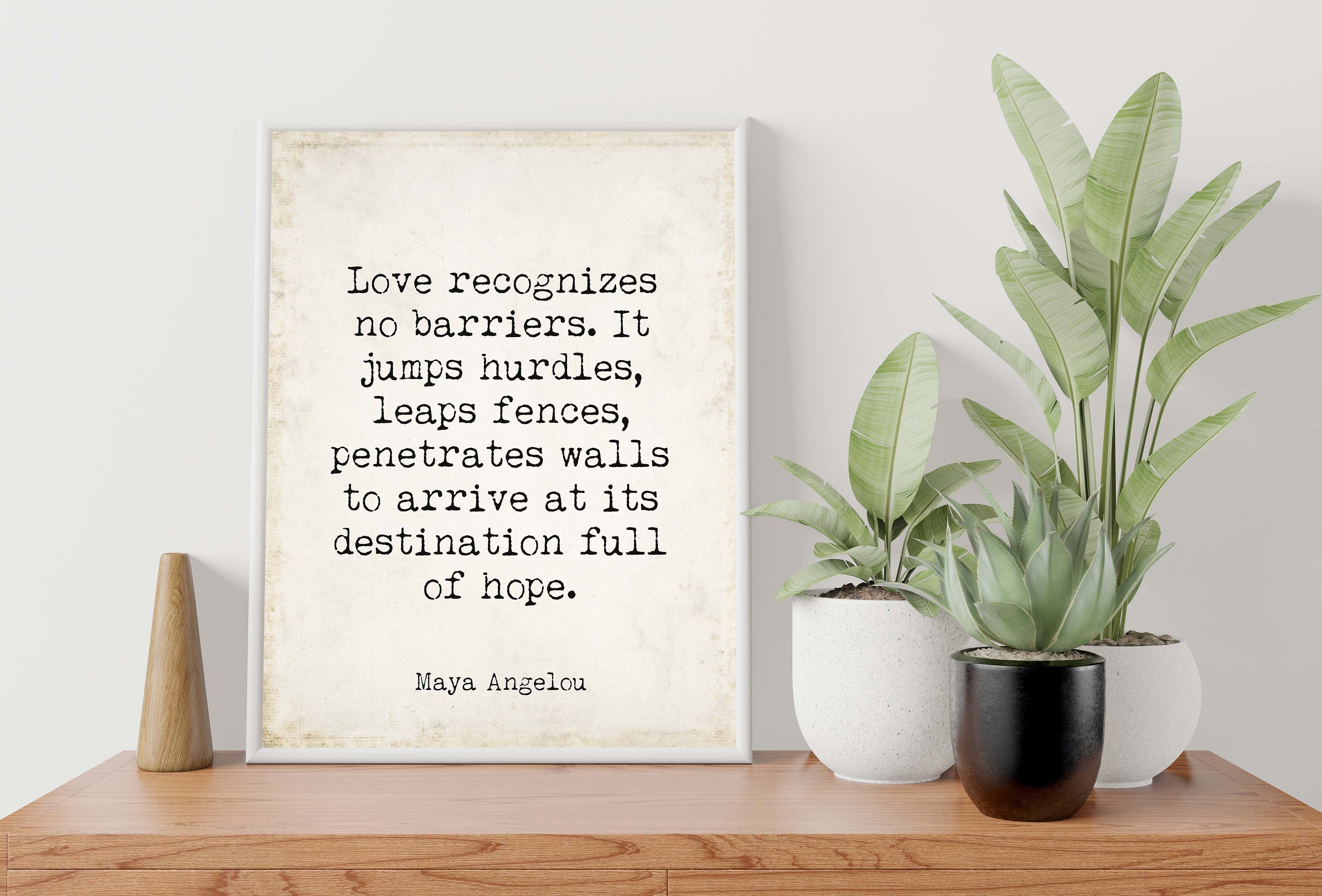 Maya Angelou Love Recognizes No Barriers Quote Print, Vintage Style