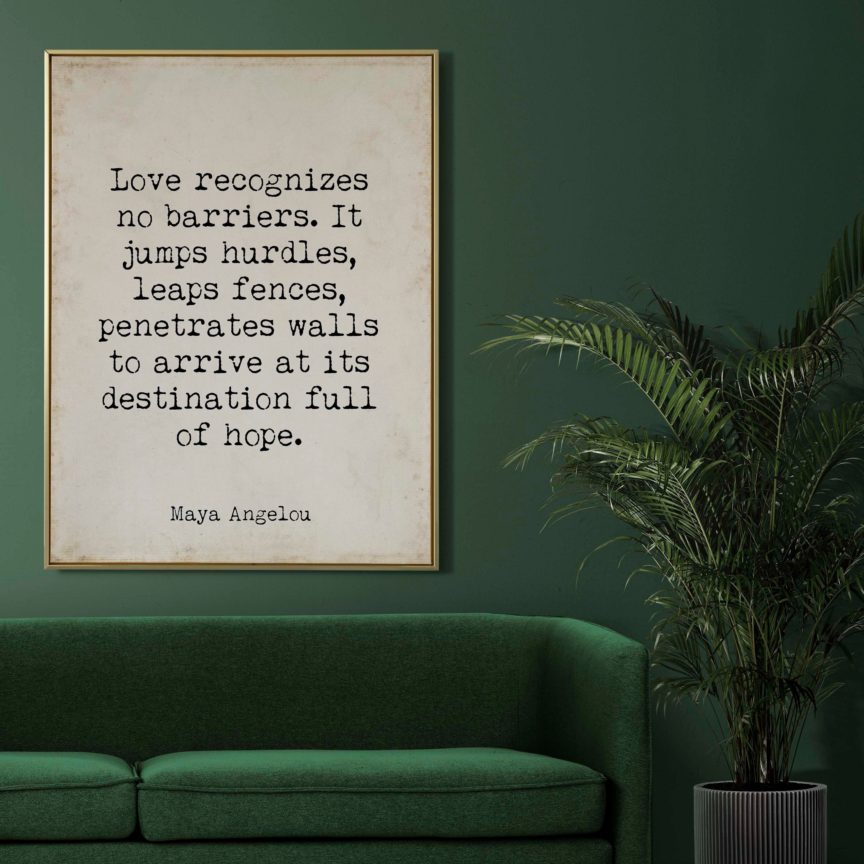 Maya Angelou Love Recognizes No Barriers Quote Print, Vintage Style
