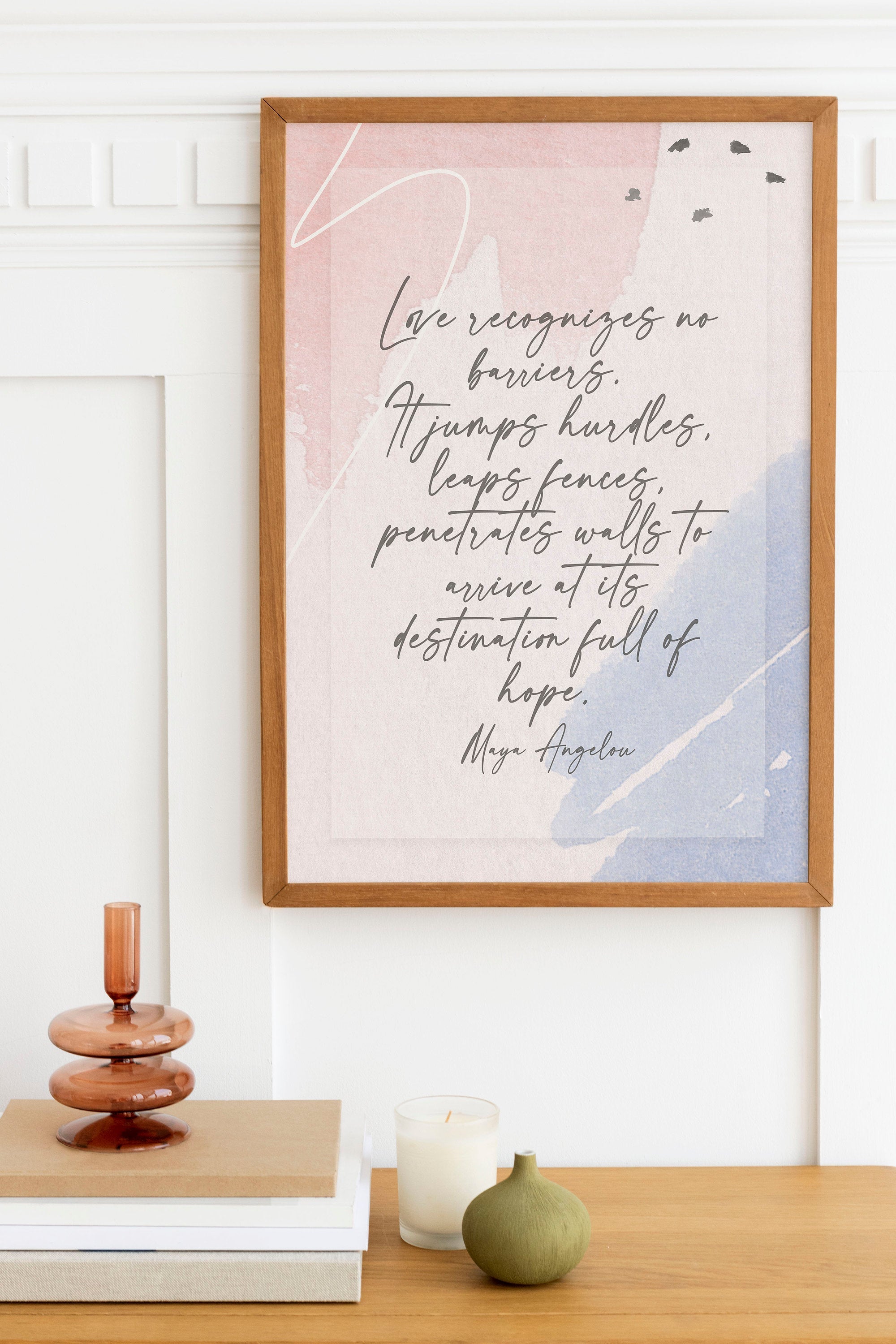 Maya Angelou Love Recognizes No Barriers Quote Print