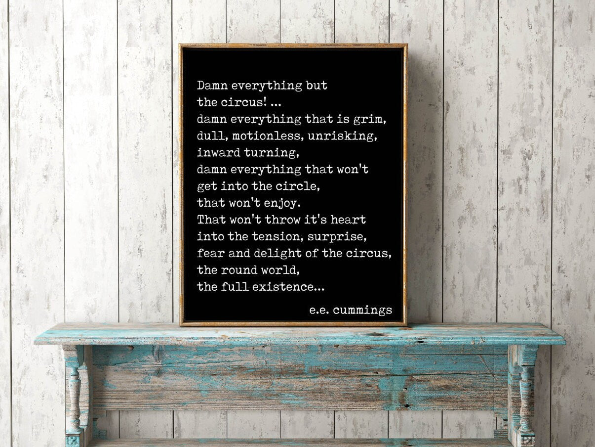 ee cummings print Damn Everything But The Circus in black and white, wall art decor literary quote unframed