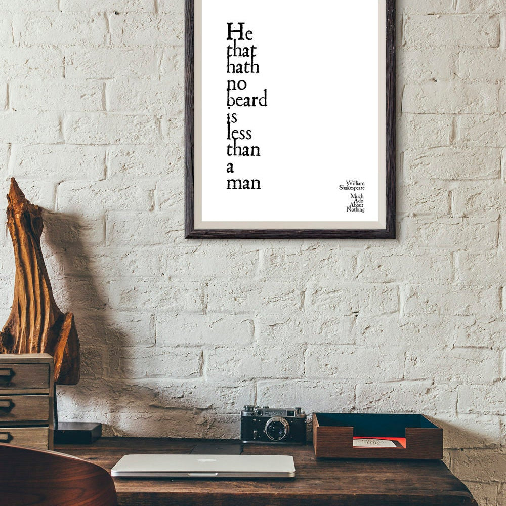 William Shakespeare Quote Print He That Hath No Beard from Much Ado About Nothing, Unframed print - BookQuoteDecor