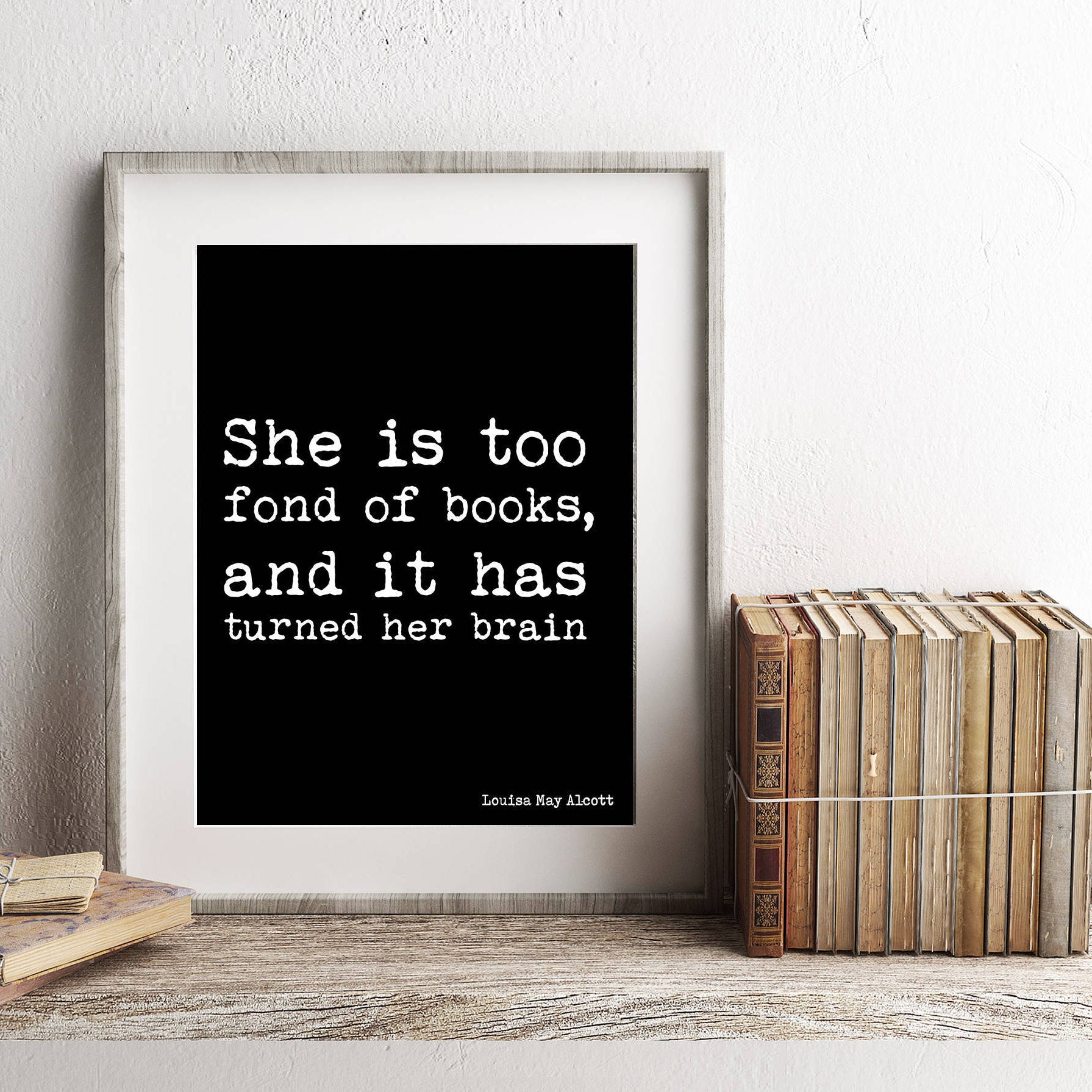 Too Fond of Books Wall Art Quote Print, Louisa May Alcott Little Women, Wall Decor Book Lover Gift Active