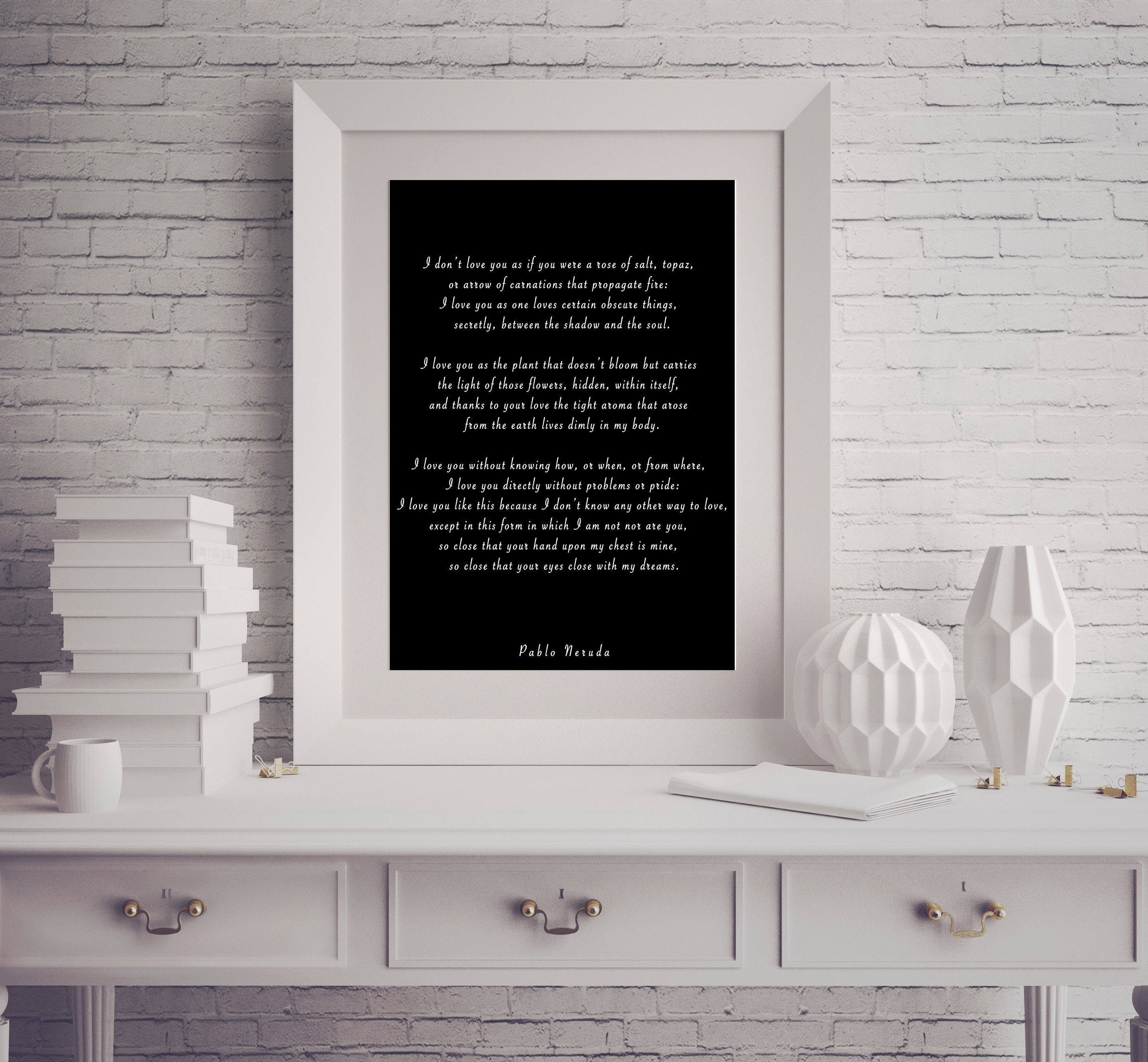 Pablo Neruda Love Verse Print, Love Poem Print, Pablo Neruda Art Print I Love You Without Knowing How, Unframed Love Poetry Art Gallery Wall - BookQuoteDecor