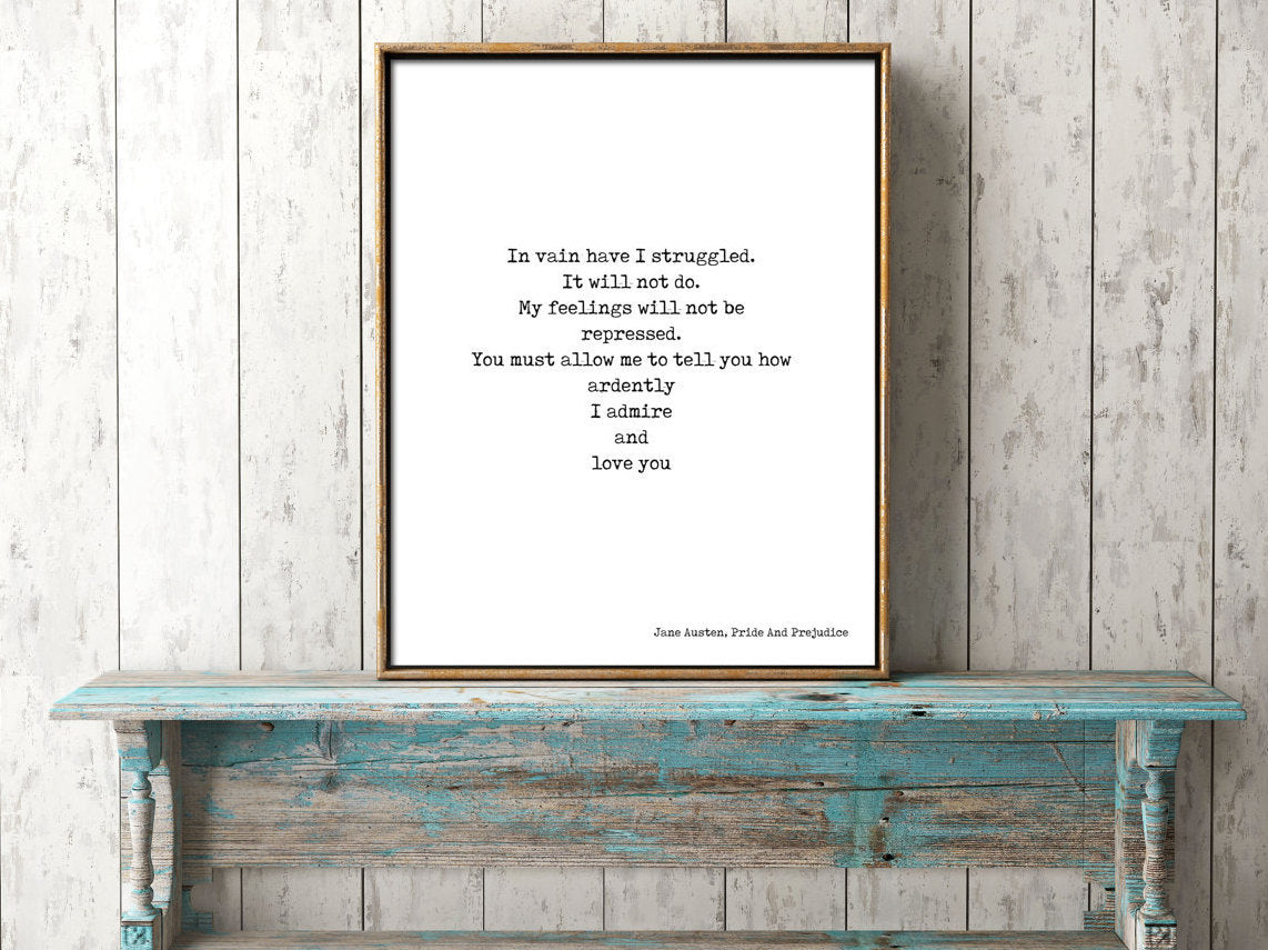 Pride and Prejudice Print, Love Quote, Jane Austen Quote Art, In vain I have struggled Book Quote Print, Jane Austen Wall Art Unframed - BookQuoteDecor