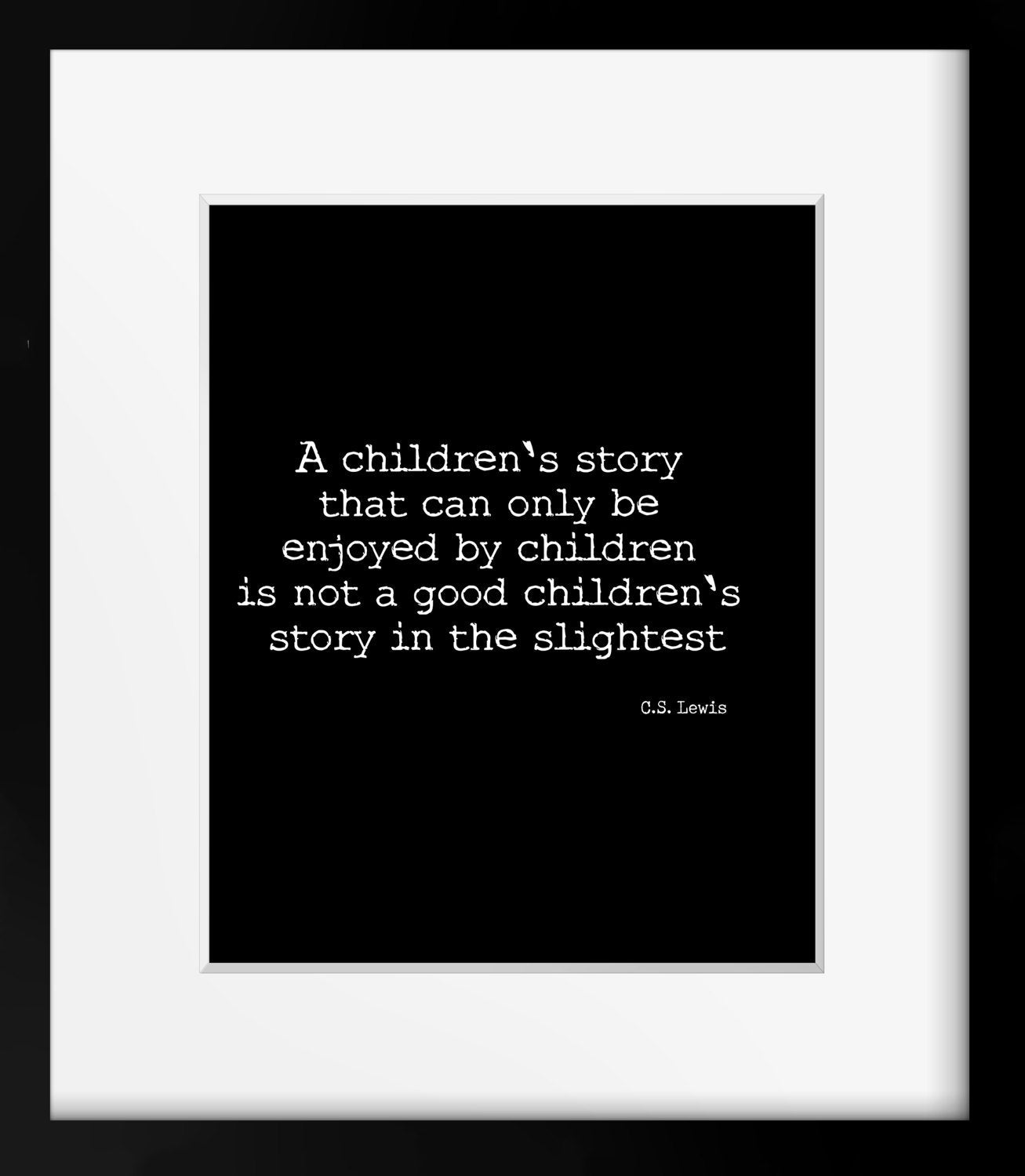 CS Lewis Quote Print, A Childrens Story - BookQuoteDecor