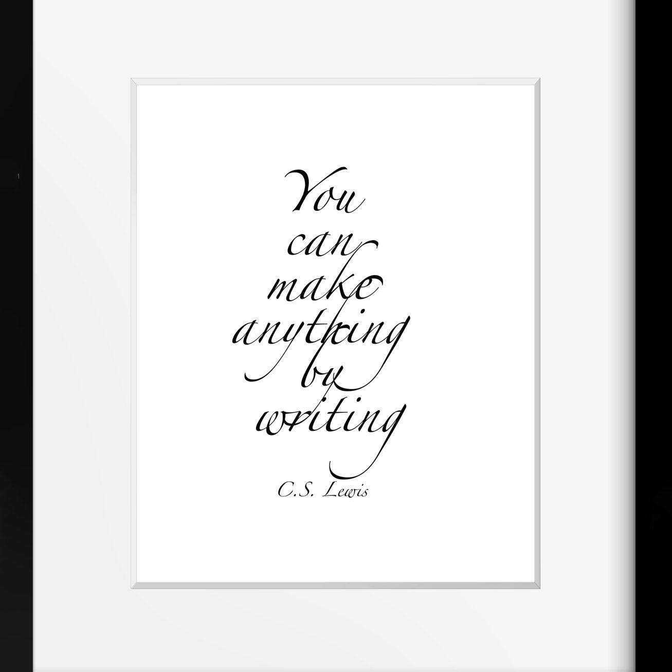 CS Lewis Quote Print, You Can Make Anything By Writing Library Decor Print Writing Quote Unframed - BookQuoteDecor