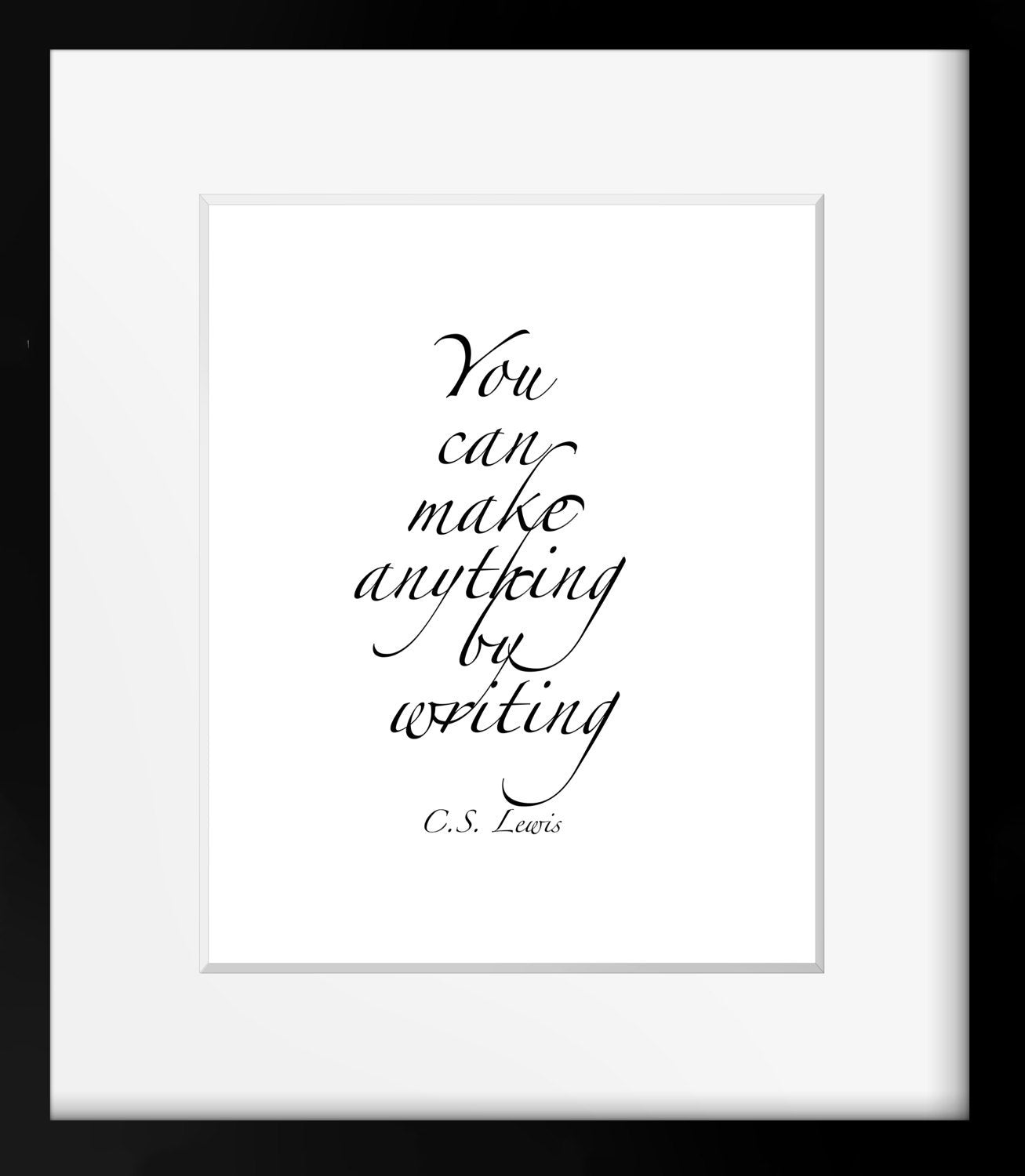 CS Lewis Quote Print, You Can Make Anything By Writing Library Decor Print Writing Quote Unframed - BookQuoteDecor