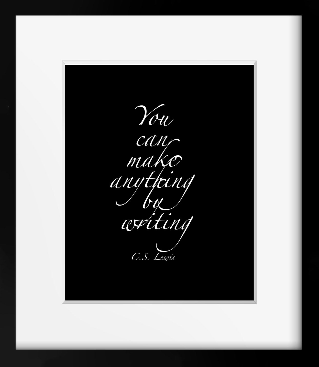 CS Lewis Quote Print, You Can Make Anything By Writing Library Decor Print Writing Quote Unframed - BookQuoteDecor