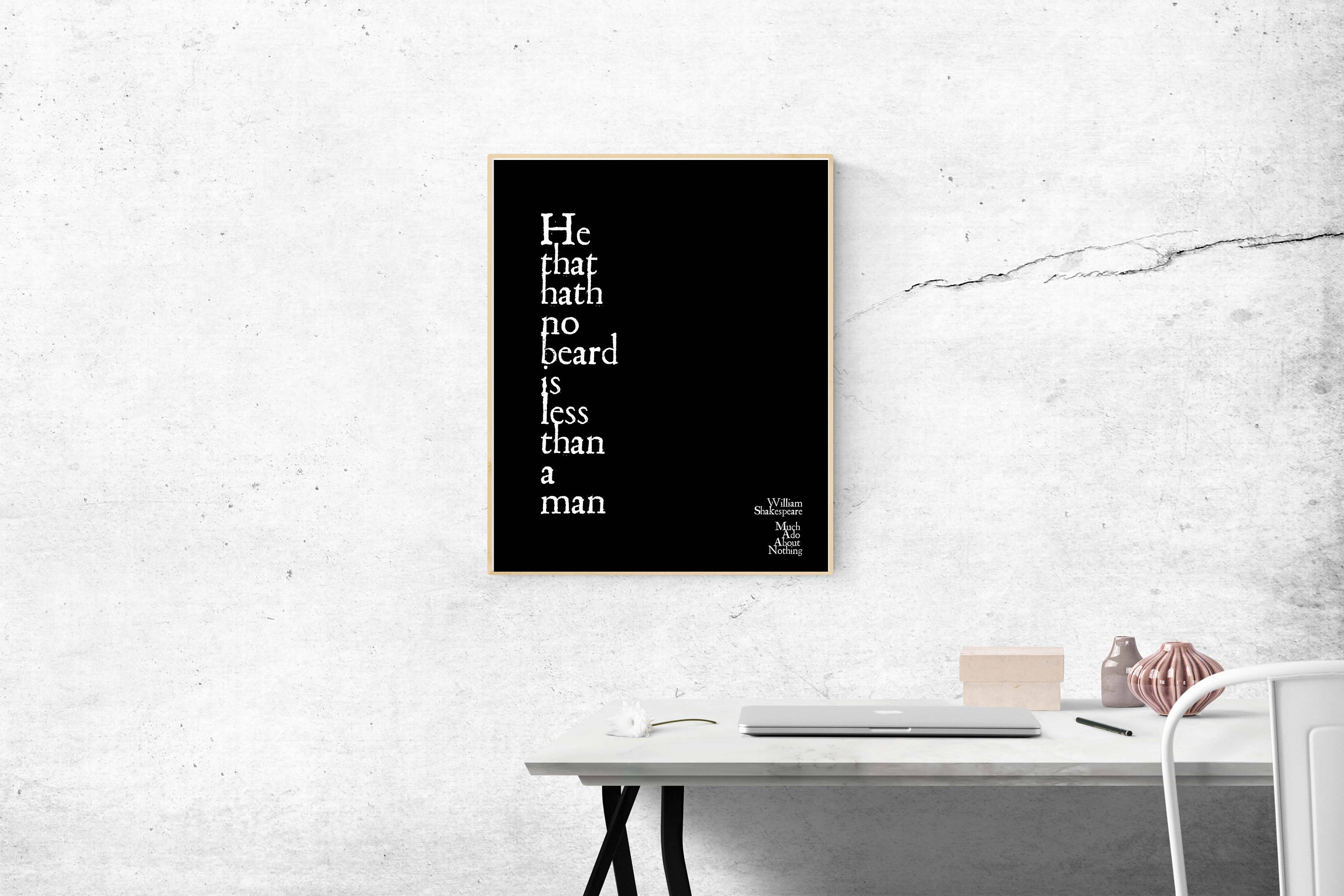 William Shakespeare Quote Print He That Hath No Beard from Much Ado About Nothing, Unframed print - BookQuoteDecor