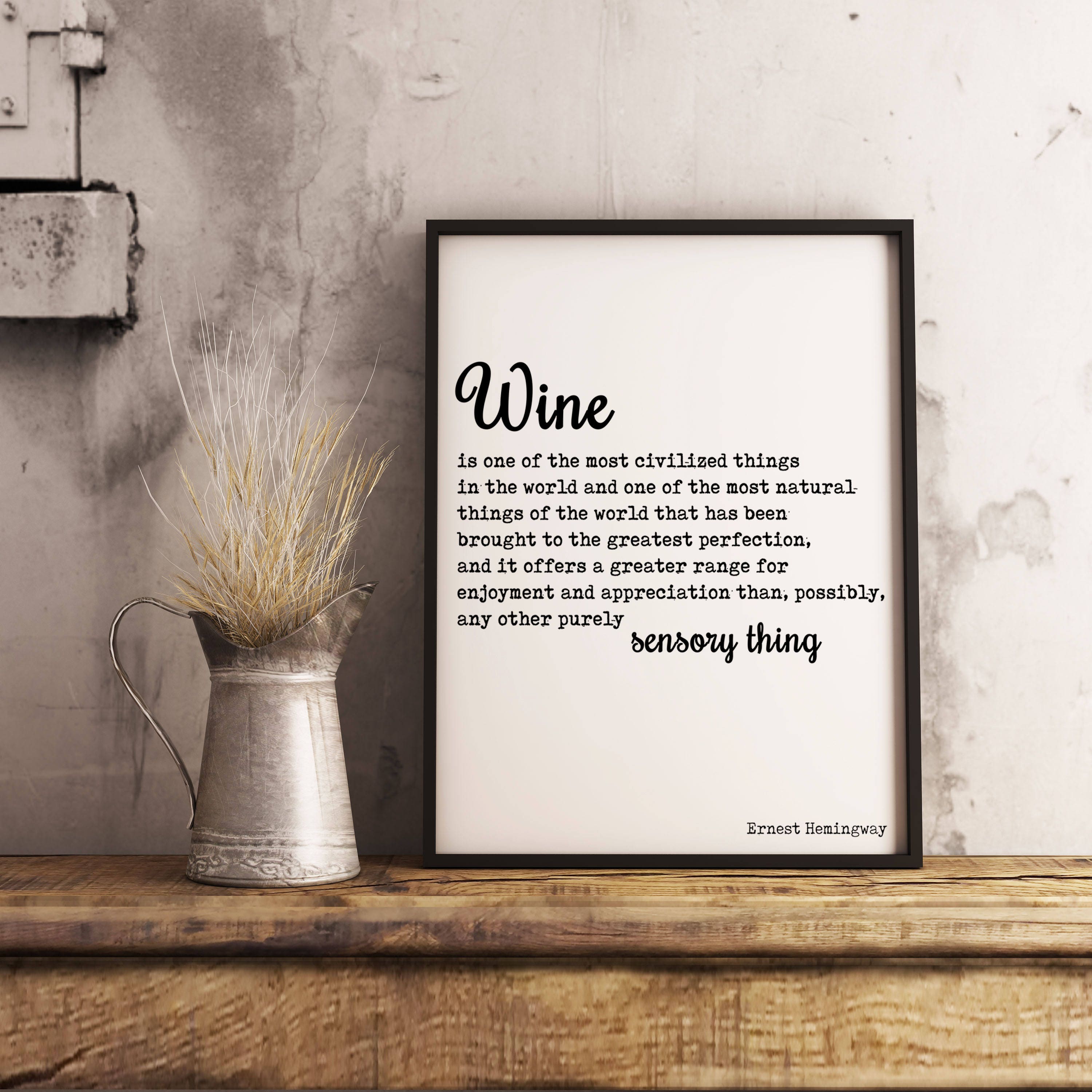 Hemingway Wine Quote Print in Black and White, Wine Is One Of The Most Civilized Things In The World - Unframed