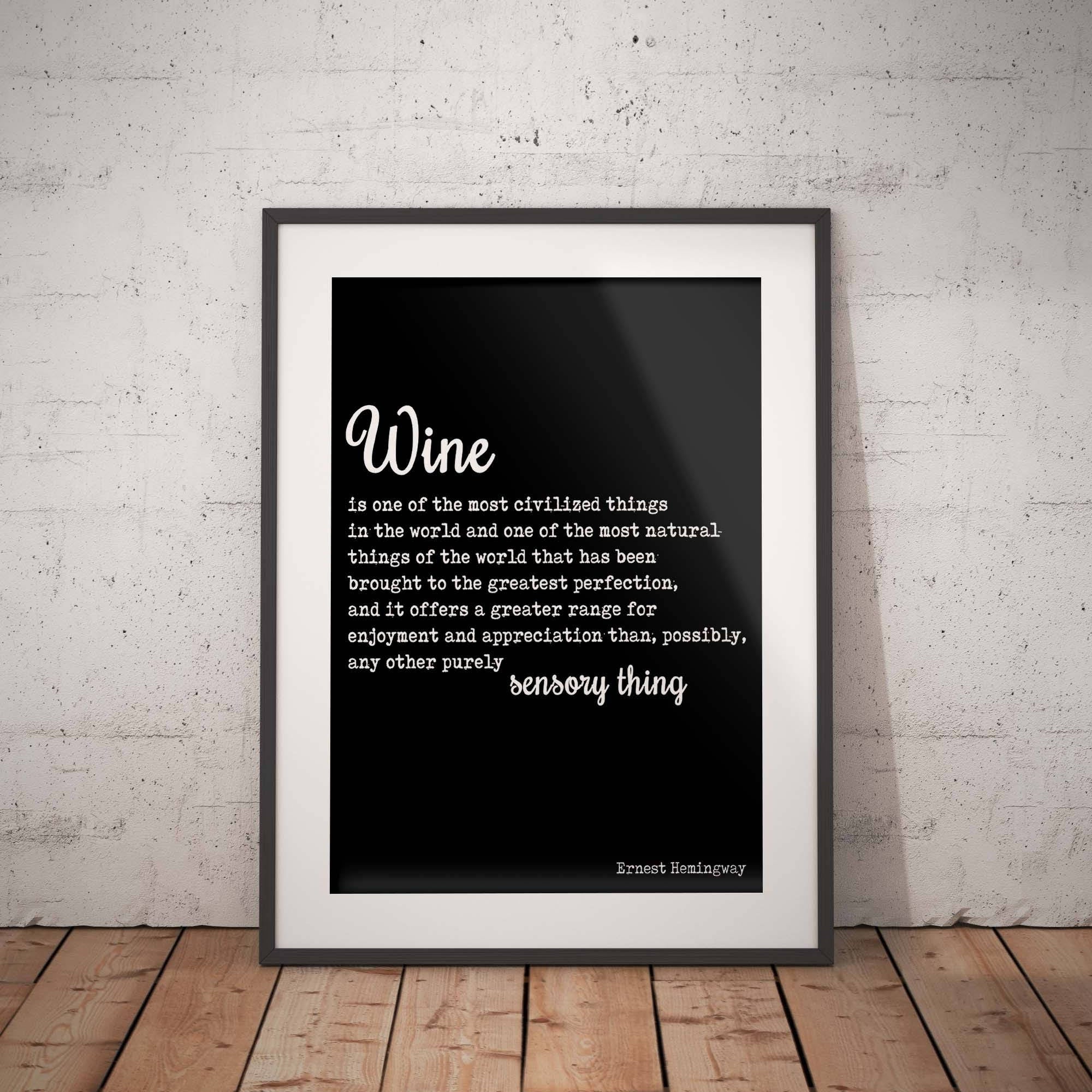 Hemingway Wine Quote Print in Black and White, Wine Is One Of The Most Civilized Things In The World - Unframed