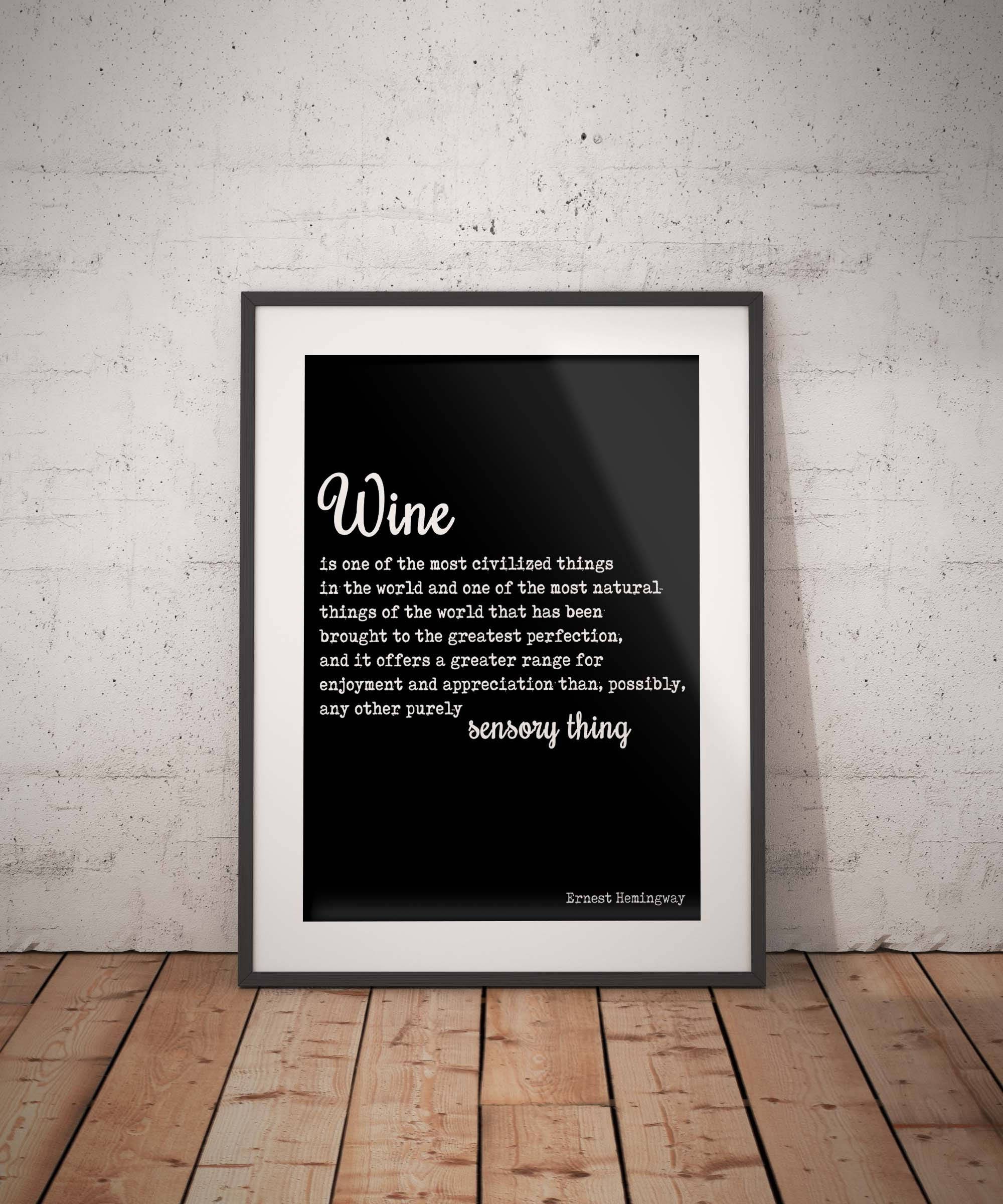 Hemingway Wine Quote Print in Black and White, Wine Is One Of The Most Civilized Things In The World - Unframed