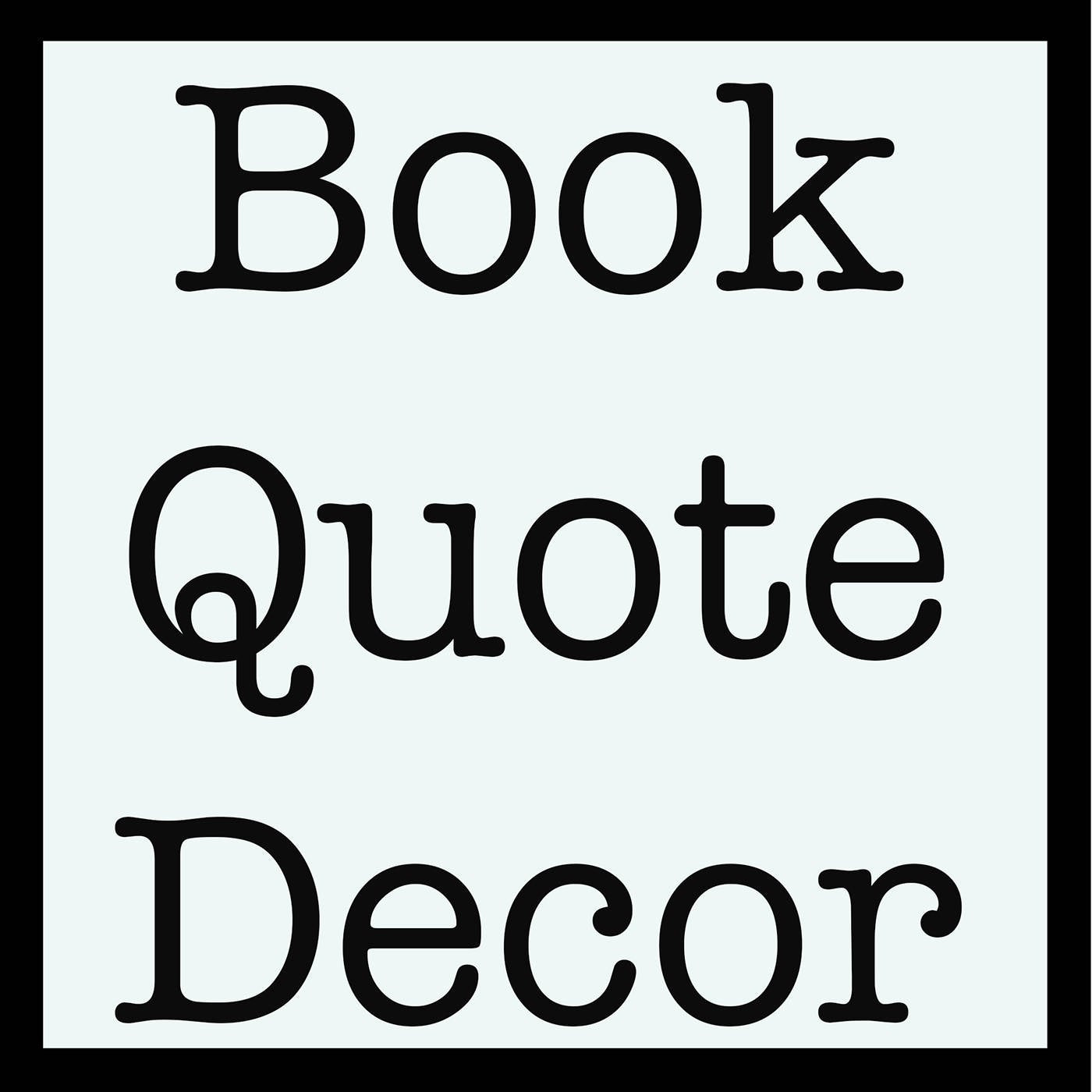 Any print as a ready to hang canvas, 16x20, 18x24, 24x36 - BookQuoteDecor