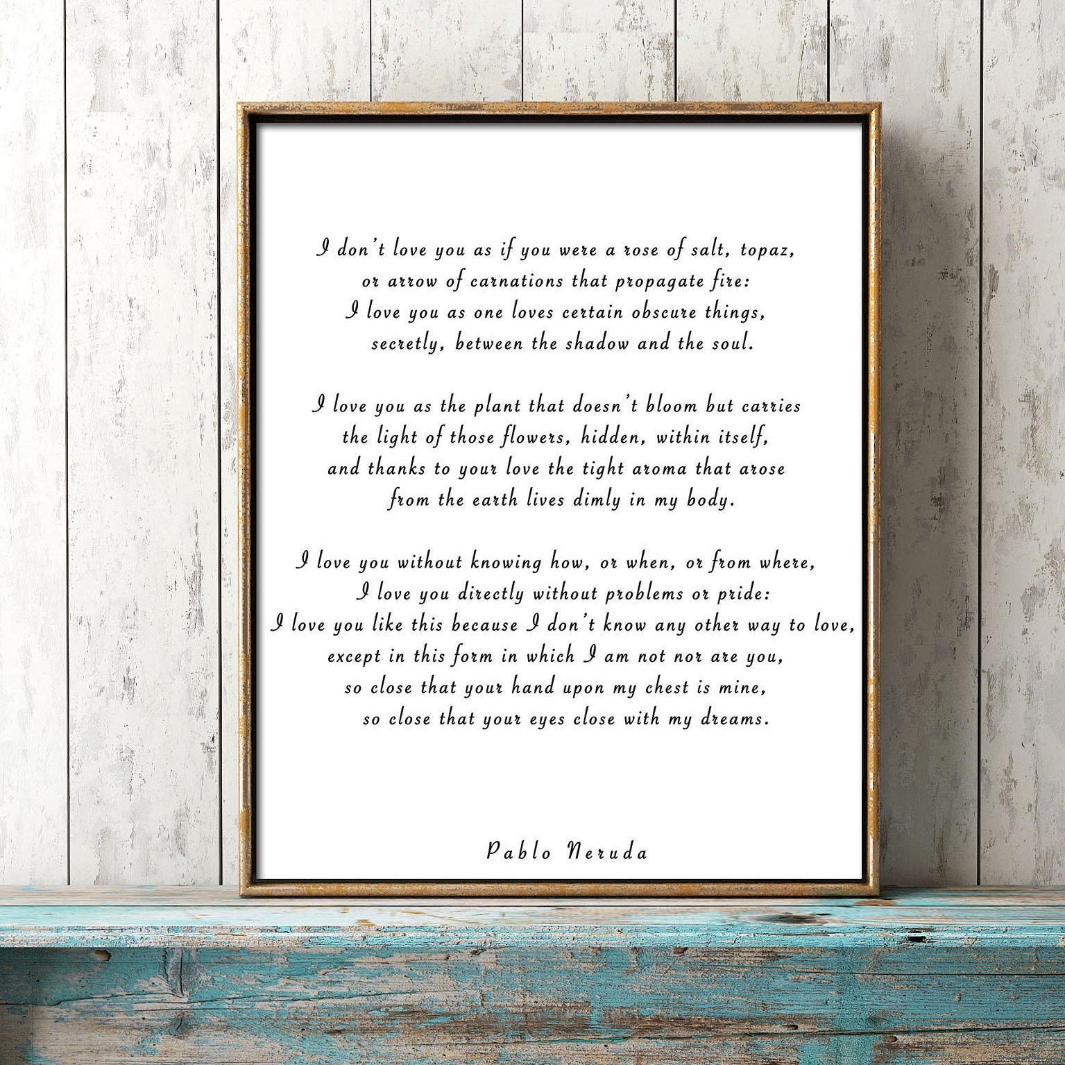 Pablo Neruda Love Verse Print, Love Poem Print, Pablo Neruda Art Print I Love You Without Knowing How, Unframed Love Poetry Art Gallery Wall - BookQuoteDecor