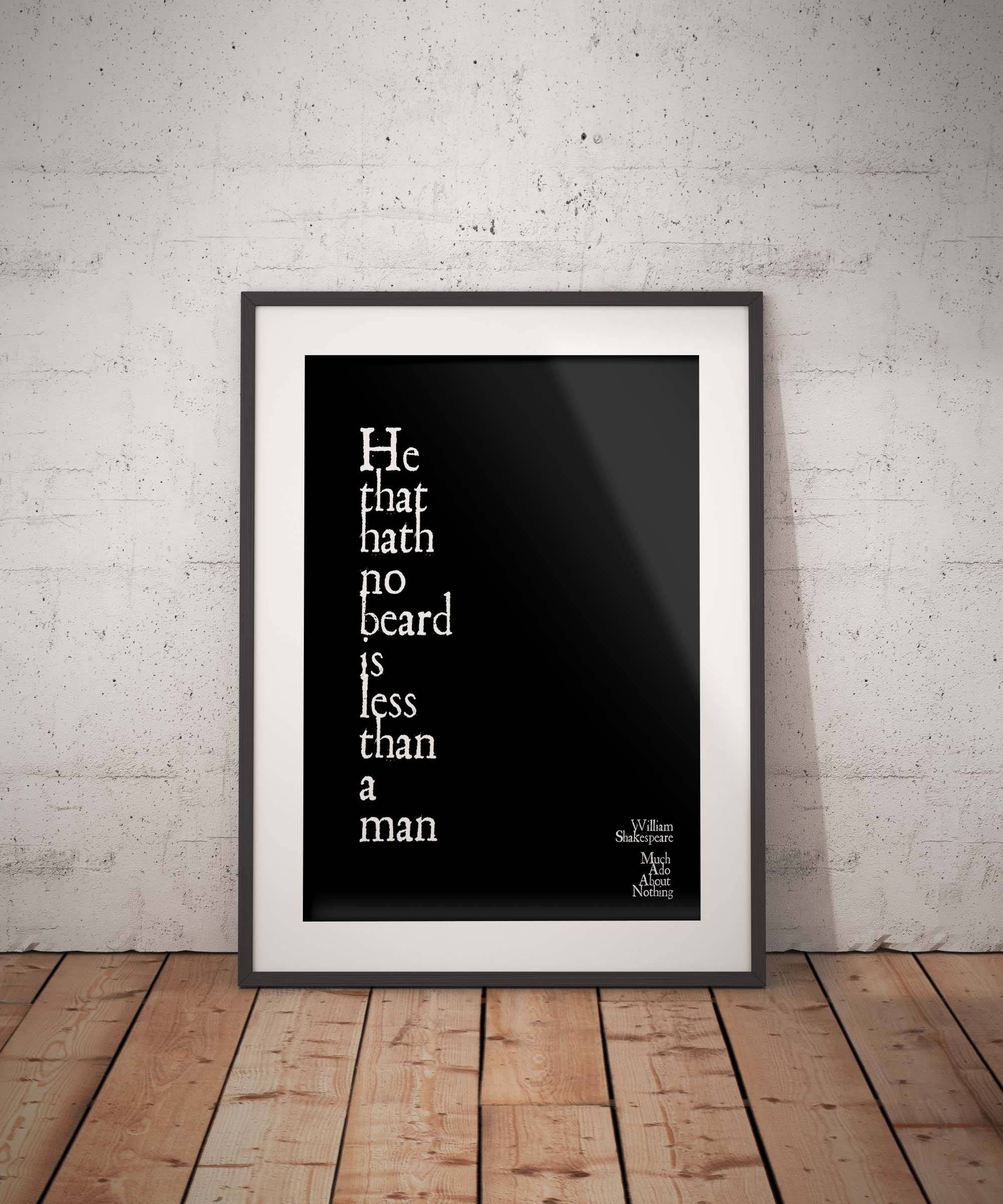 William Shakespeare Quote Print He That Hath No Beard from Much Ado About Nothing, Unframed print - BookQuoteDecor