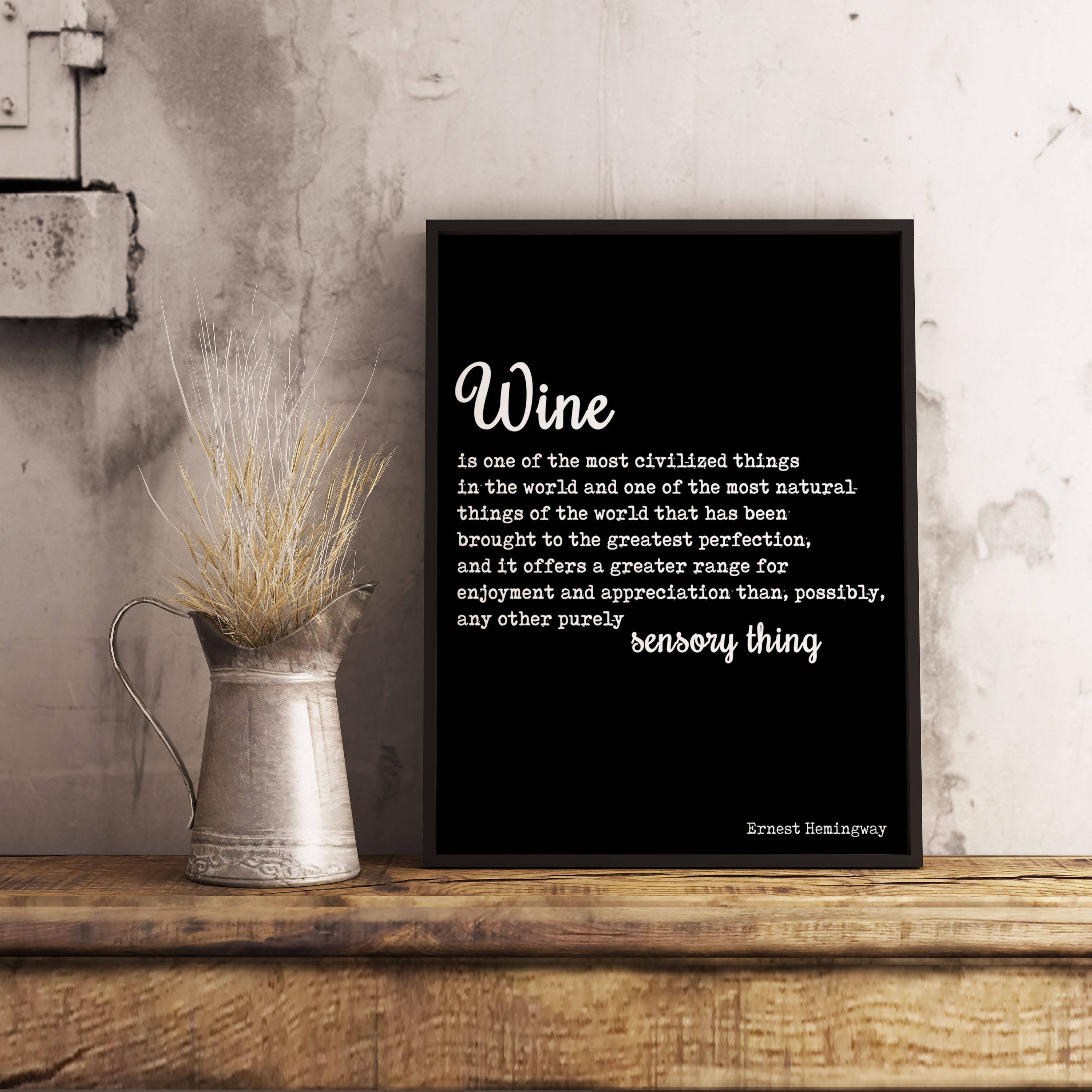 Hemingway Wine Quote Print in Black and White, Wine Is One Of The Most Civilized Things In The World - Unframed