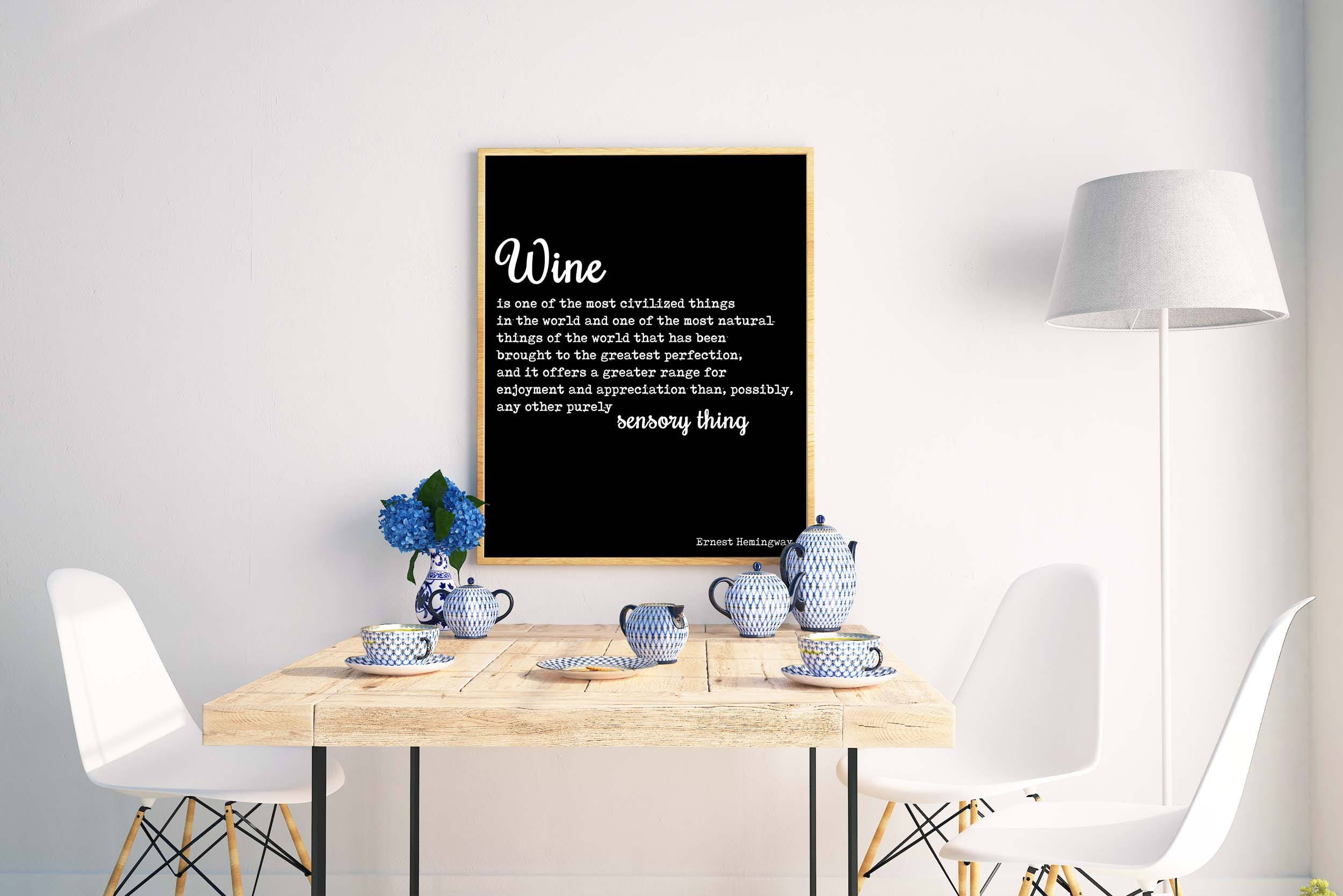 Hemingway Wine Quote Print in Black and White, Wine Is One Of The Most Civilized Things In The World - Unframed