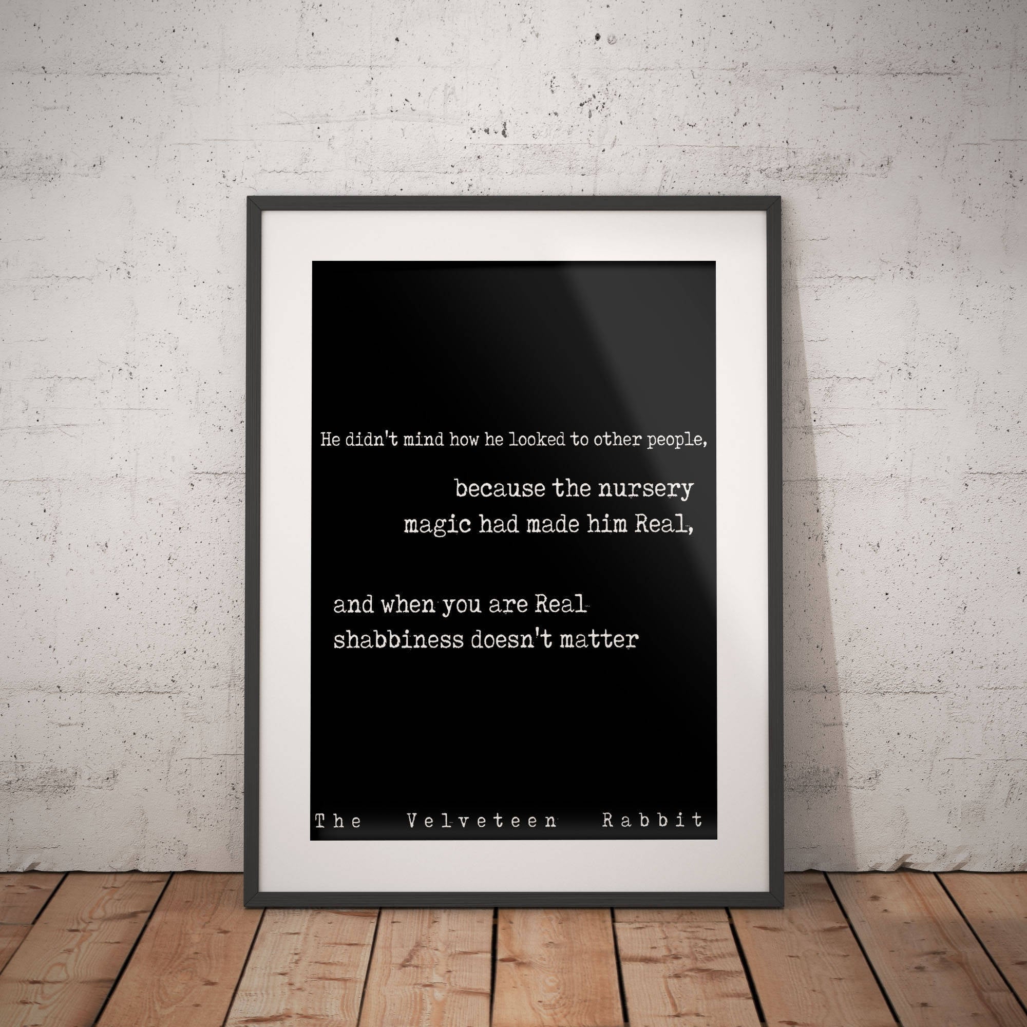 Velveteen Rabbit Quote Print, Margery Williams, Word Art Playroom Decor, Book Quotes When you are real shabbiness doesn't matter Unframed - BookQuoteDecor