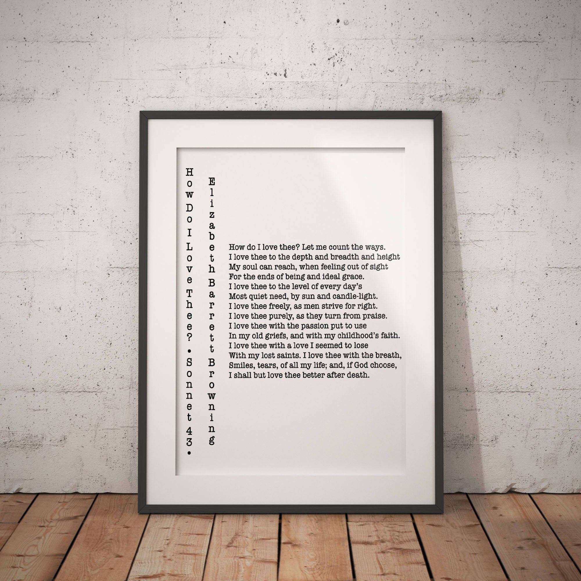 How Do I Love Thee Elizabeth Barrett Browning Unframed Wall Art Prints in Black & White, Sonnets from the Portuguese 43