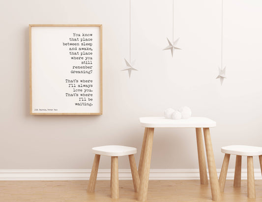 Peter Pan Print, Nursery Decor, Neverland Nursery, Nursery Art Bedroom Decor Peter Pan Quote, Black And White, I'll Always Love You Unframed - BookQuoteDecor