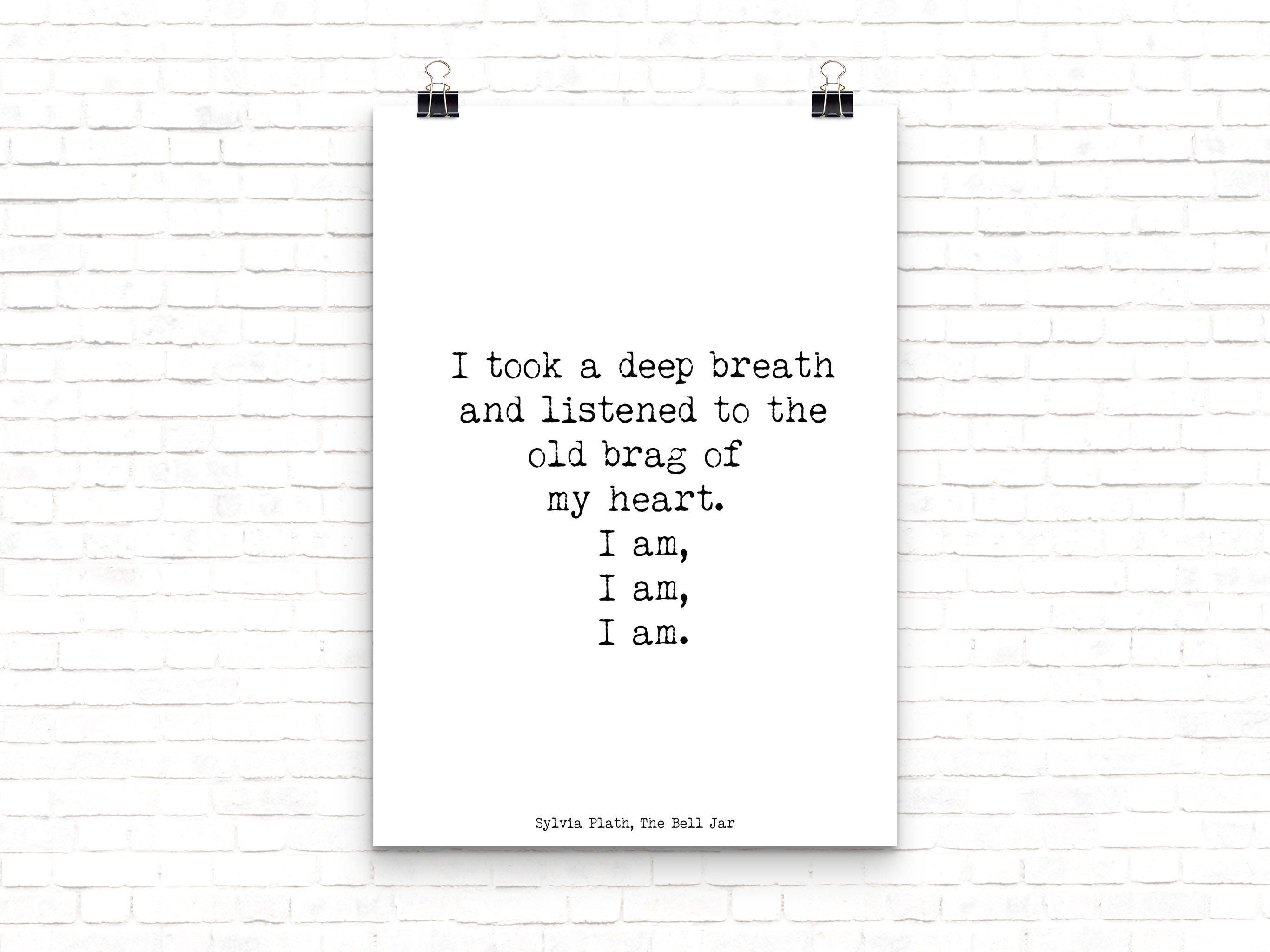 Sylvia Plath Literary Quote, The Bell Jar Plath quote print
