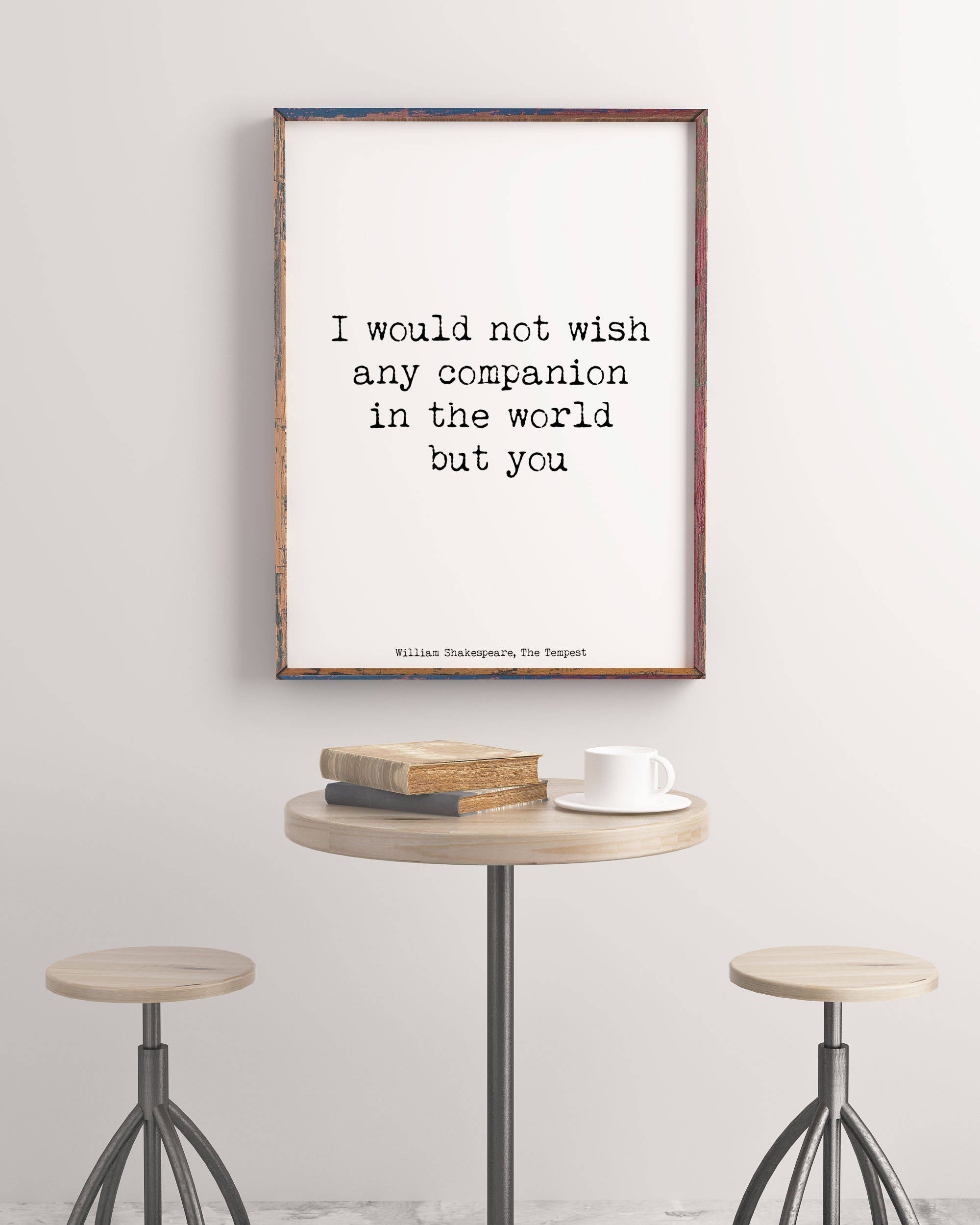 Shakespeare Quote From The Tempest, Love Quote Anniversary Gift Idea, Black And White Print, I Would Not Wish Any Companion But You Unframed - BookQuoteDecor