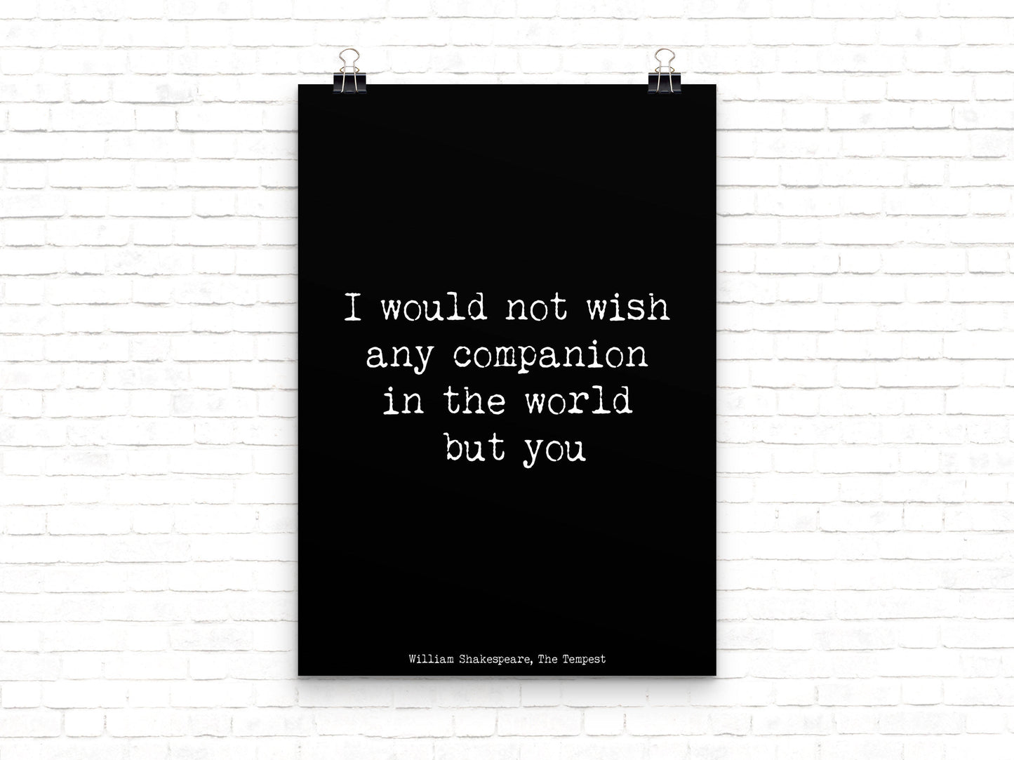 Shakespeare Quote From The Tempest, Love Quote Anniversary Gift Idea, Black And White Print, I Would Not Wish Any Companion But You Unframed - BookQuoteDecor