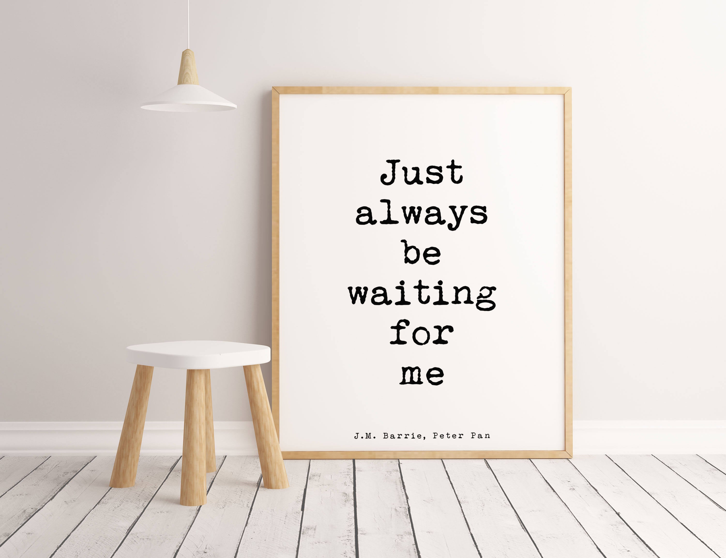 Peter Pan Art, Bedroom Decor Peter Pan Print, black and white print, Peter Pan poster, just always be waiting for me quote print, Unframed - BookQuoteDecor