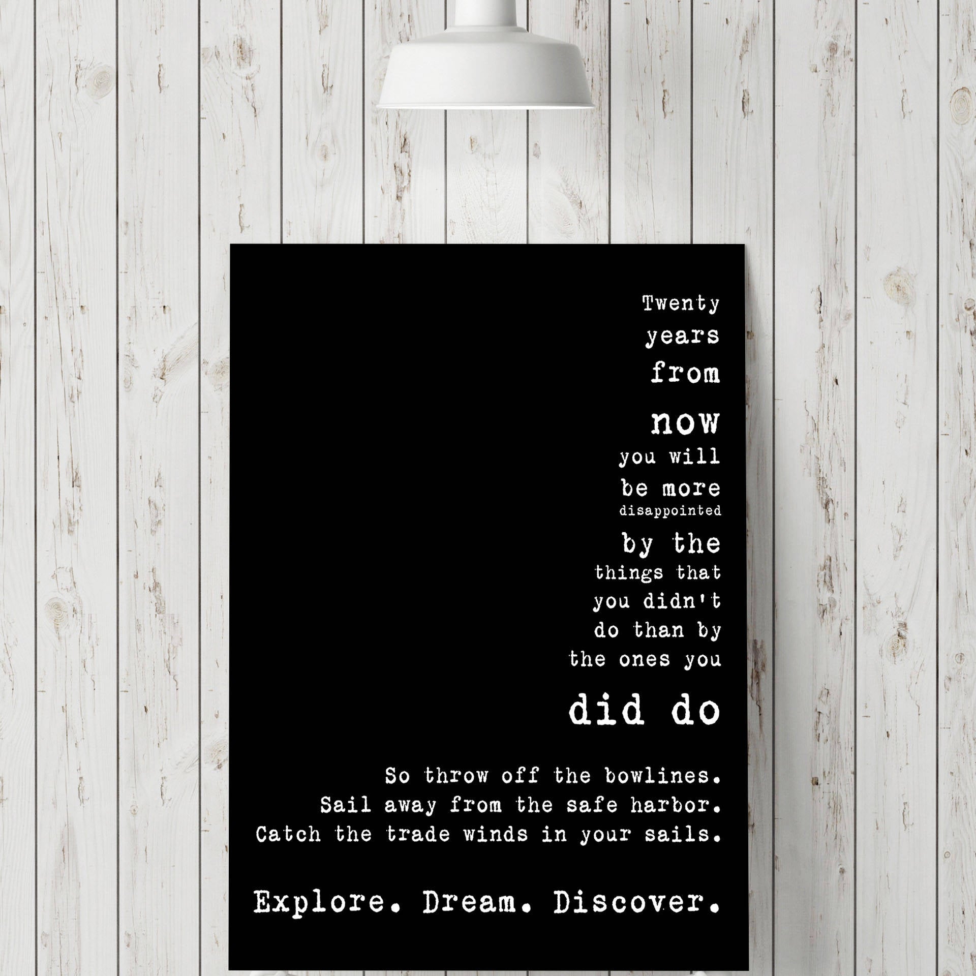 Twenty Years From Now Wall Art Prints, Mark Twain Explore Dream Discover in Black & White