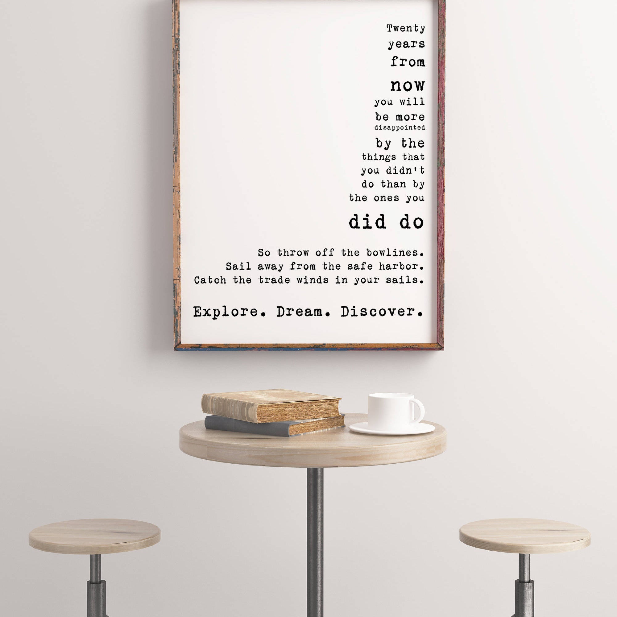 Twenty Years From Now Quote Art Print Inspirational Travel Decor, Mark Twain Explore Dream Discover in Black & White Unframed - BookQuoteDecor