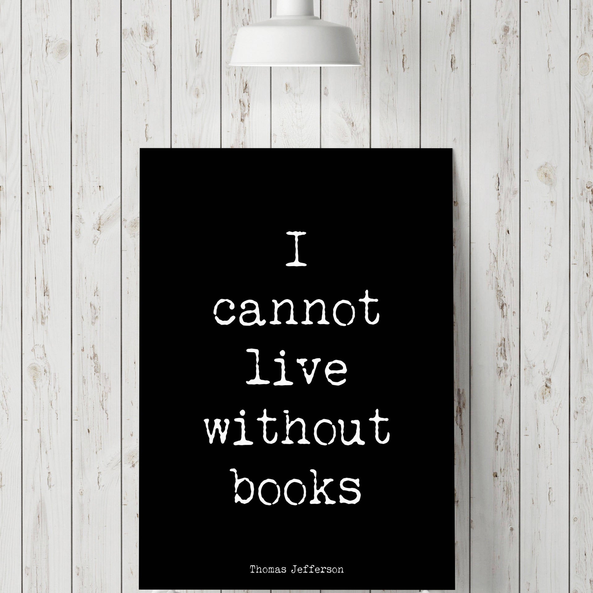 Thomas Jefferson Quote Book Reading Print, unframed black & white art, library decor, read books print, I cannot live without books - BookQuoteDecor