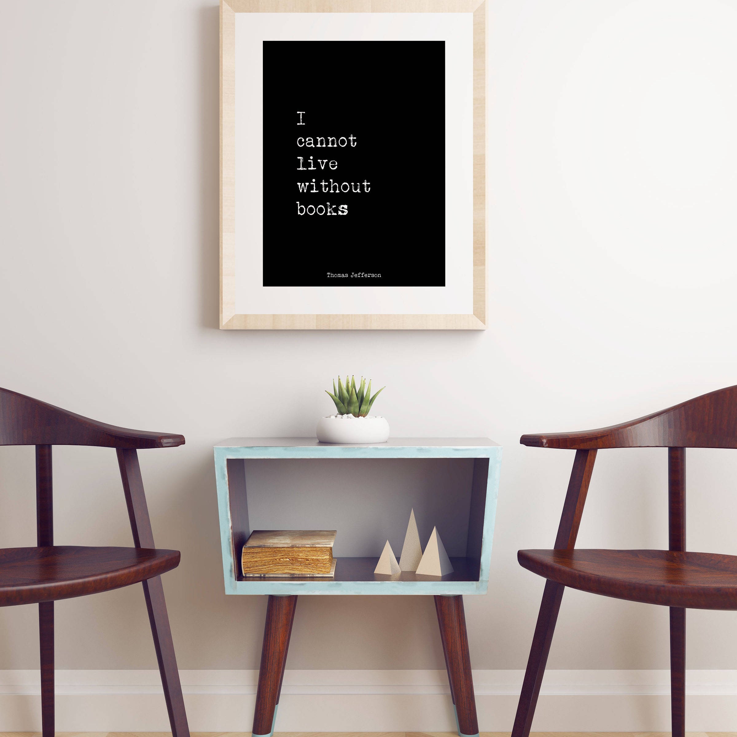 Thomas Jefferson Quote Print I Cannot Live Without Books - BookQuoteDecor