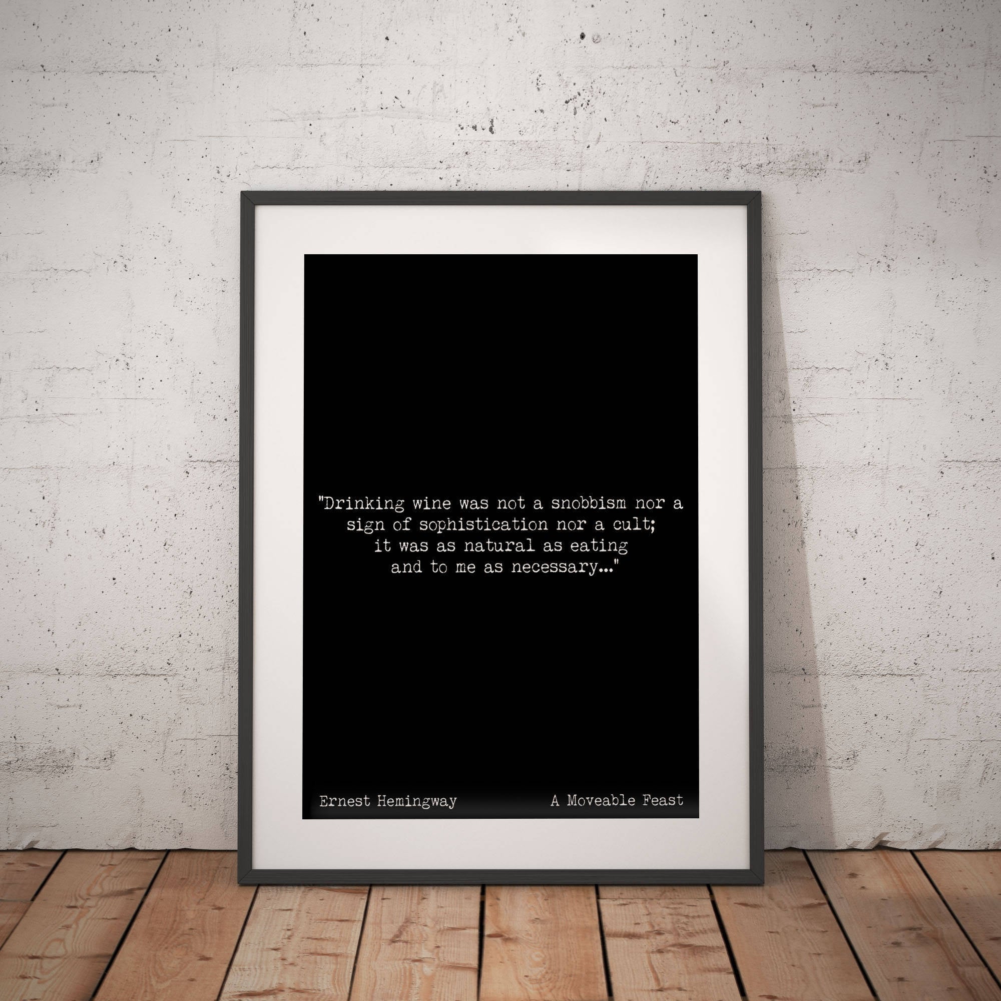 Wine Decor - Ernest Hemingway quote print, wine quotes poster print black white from A Moveable Feast book Unframed - BookQuoteDecor