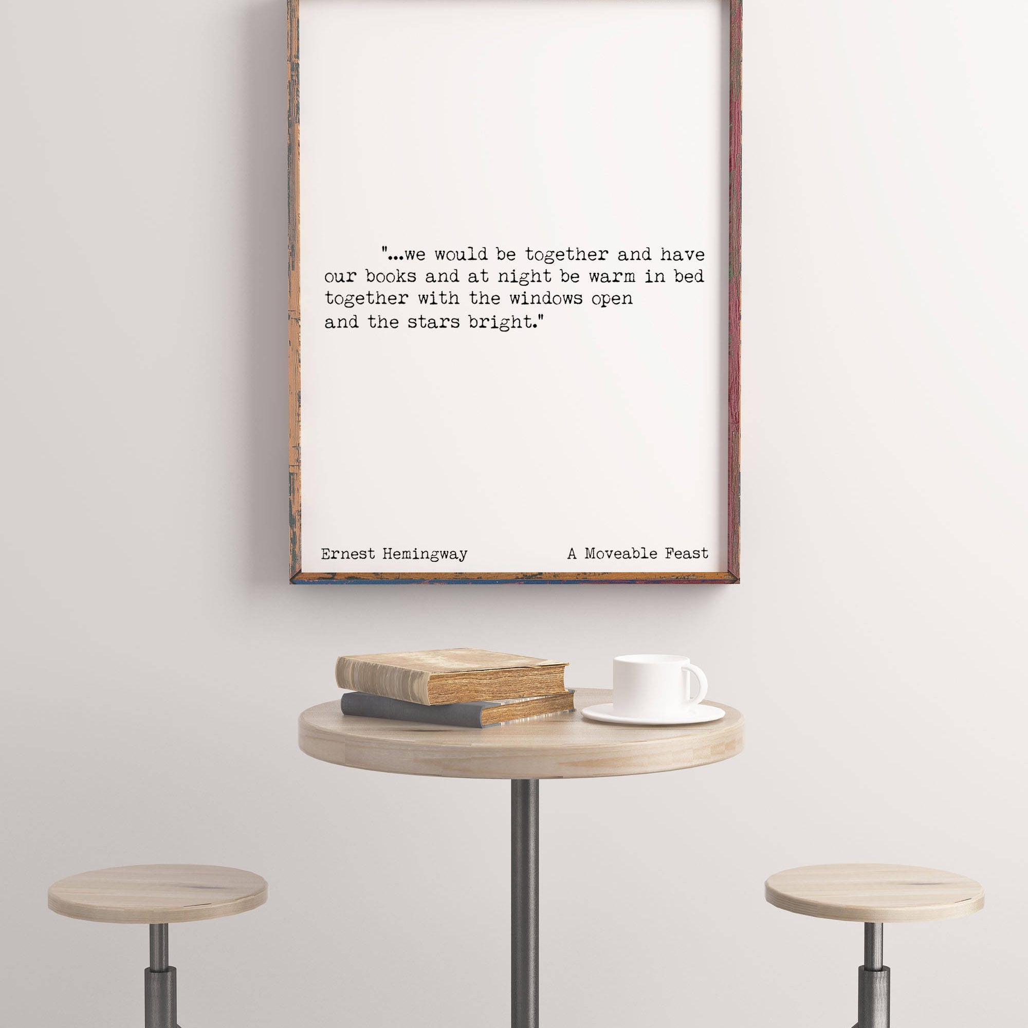 Romantic Art Print - Ernest Hemingway quote print, love quote from A Moveable Feast book, we would be together and have our books, Unframed - BookQuoteDecor