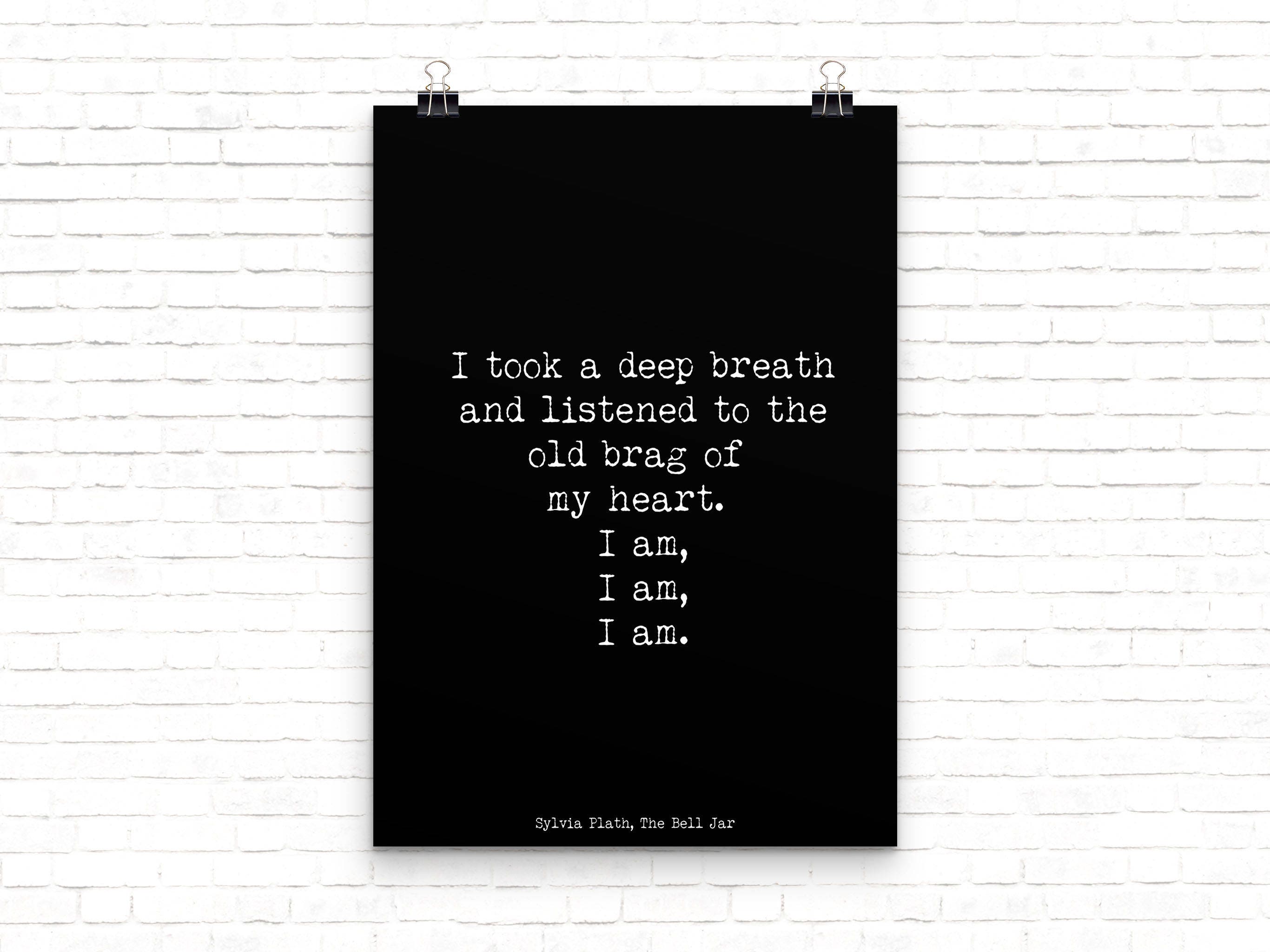Sylvia Plath Literary Quote, The Bell Jar Plath quote print