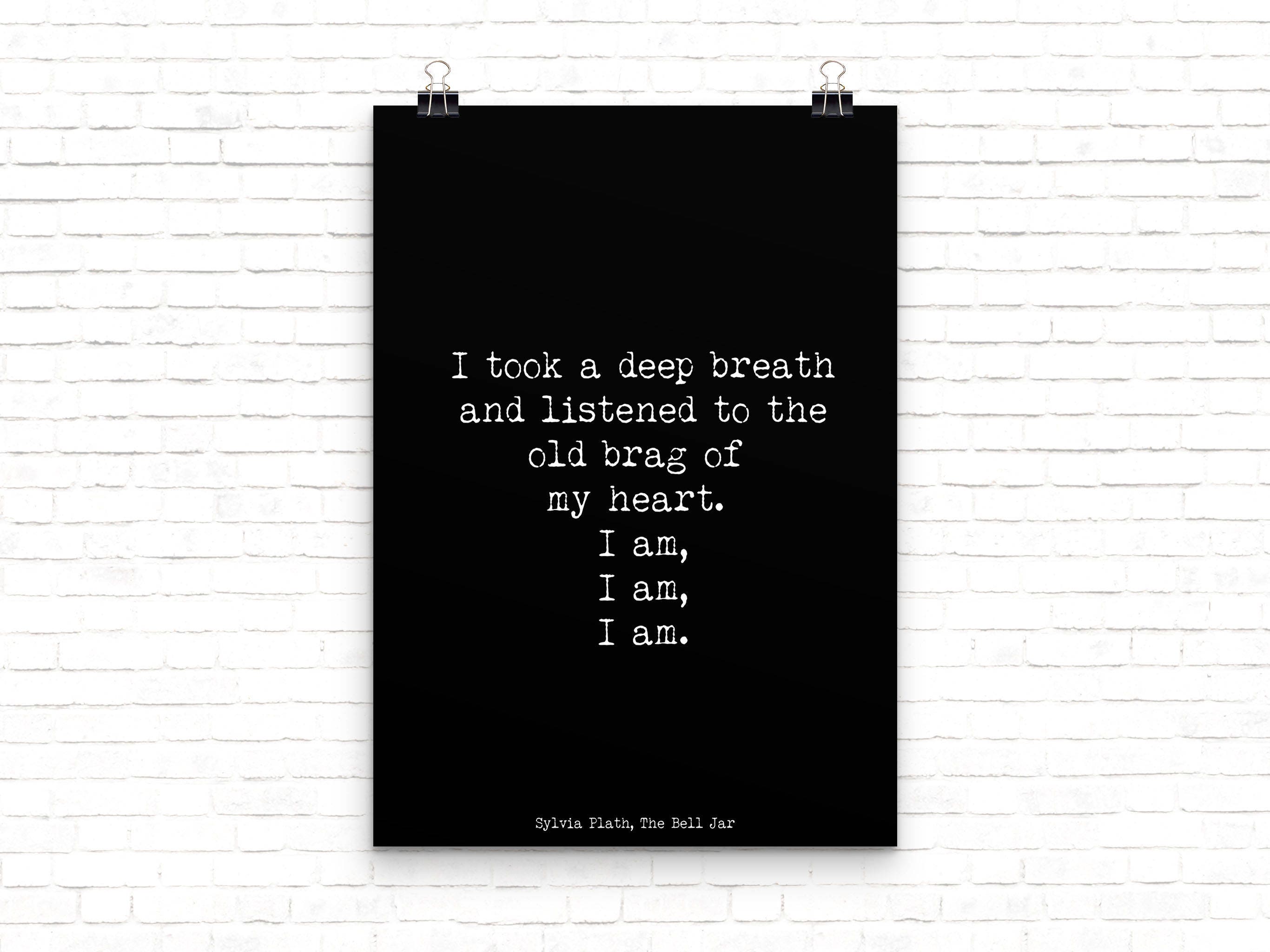 Sylvia Plath Literary Quote, The Bell Jar Plath quote print