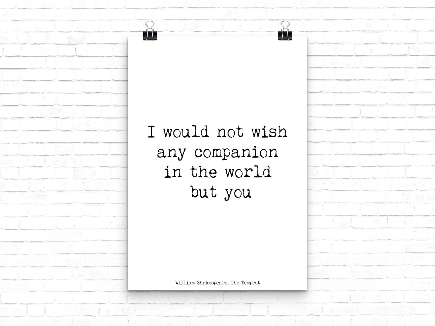 Shakespeare Quote From The Tempest, Love Quote Anniversary Gift Idea, Black And White Print, I Would Not Wish Any Companion But You Unframed - BookQuoteDecor