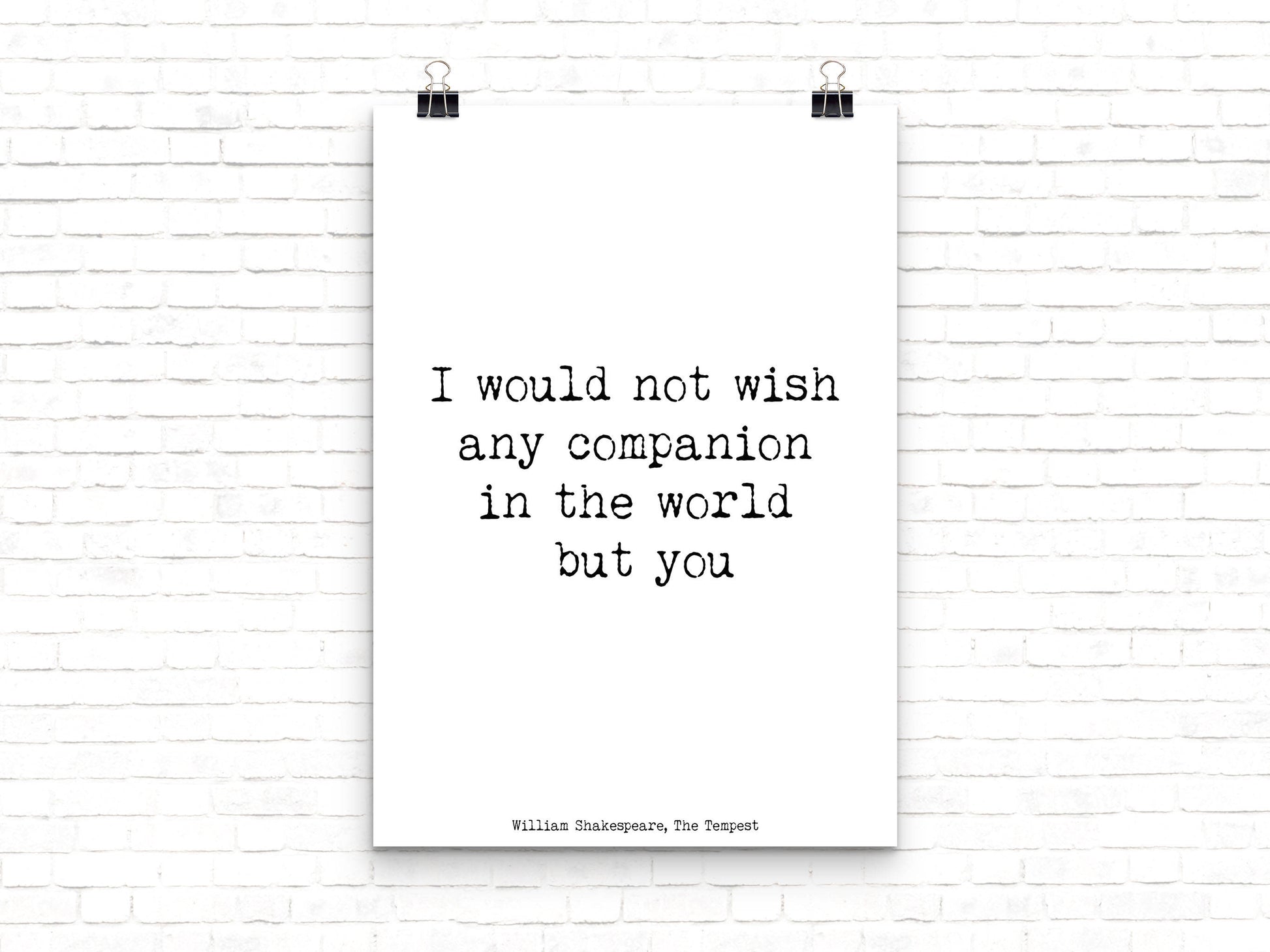 Shakespeare Quote From The Tempest, Love Quote Anniversary Gift Idea, Black And White Print, I Would Not Wish Any Companion But You Unframed - BookQuoteDecor