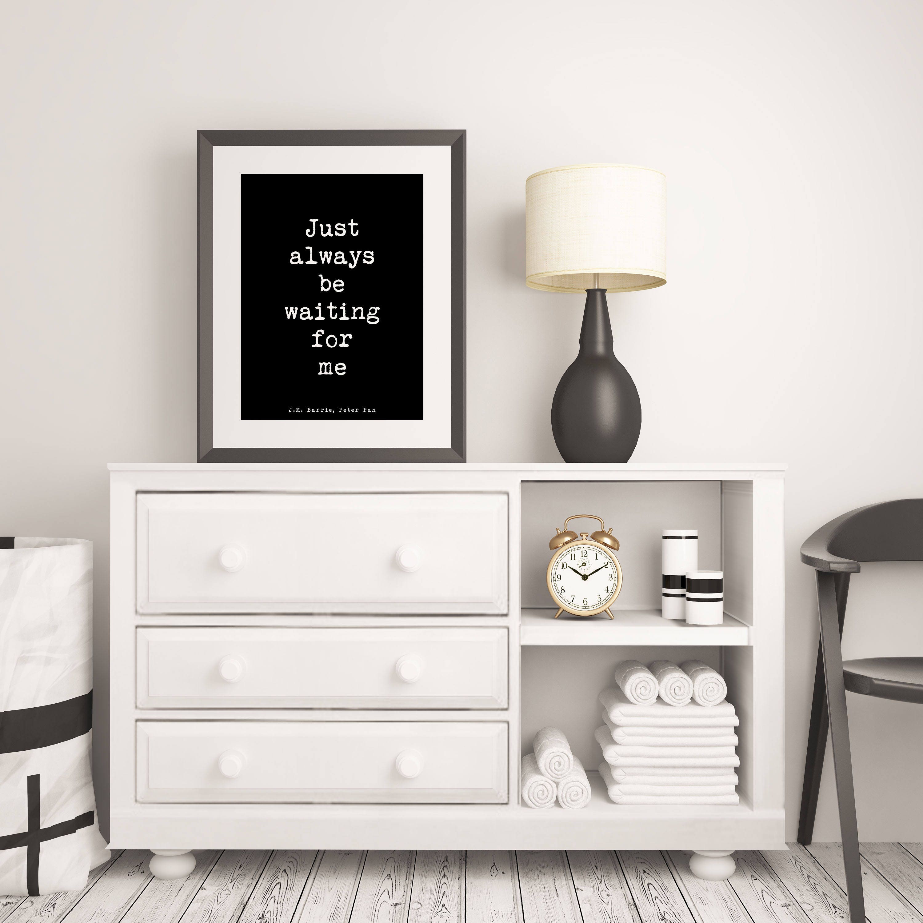 Peter Pan Just Always Be Waiting For Me Quote Print in black and white, Typography Wall Decor for Bedroom or Living Room