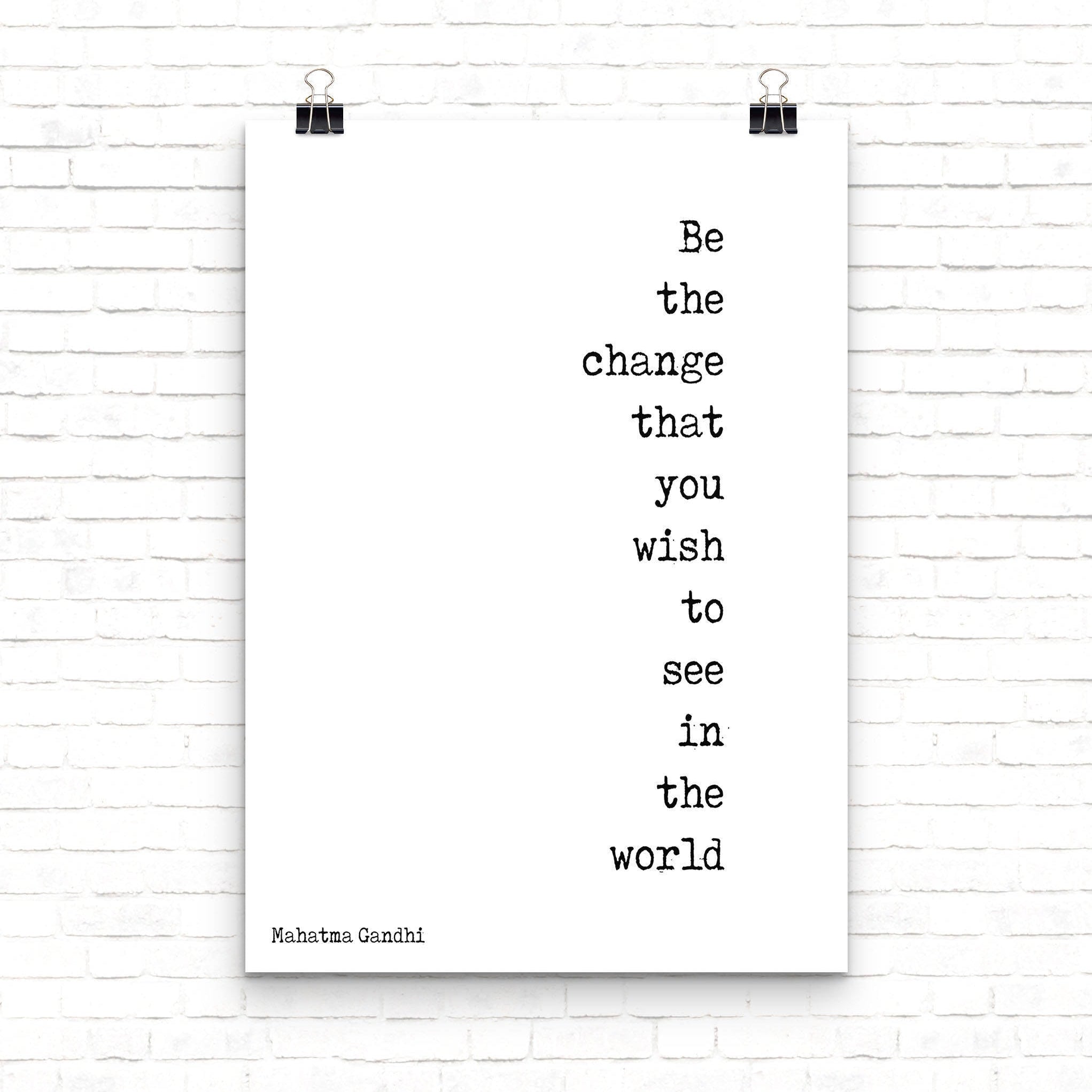 Gandhi Quote Print , Be The Change Motivational Poster