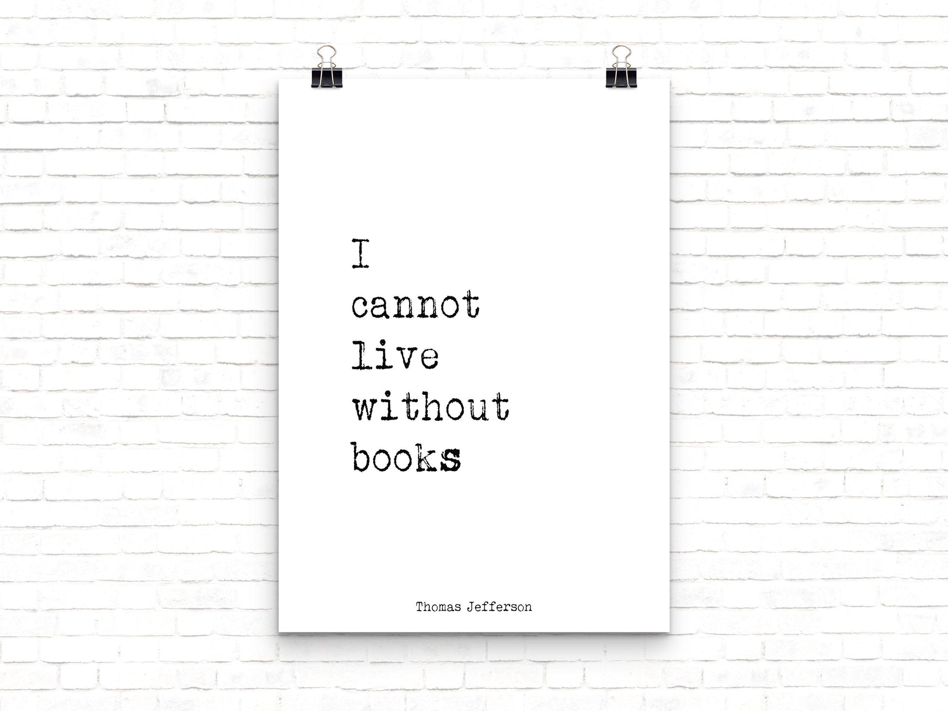 Thomas Jefferson Quote Print I Cannot Live Without Books - BookQuoteDecor