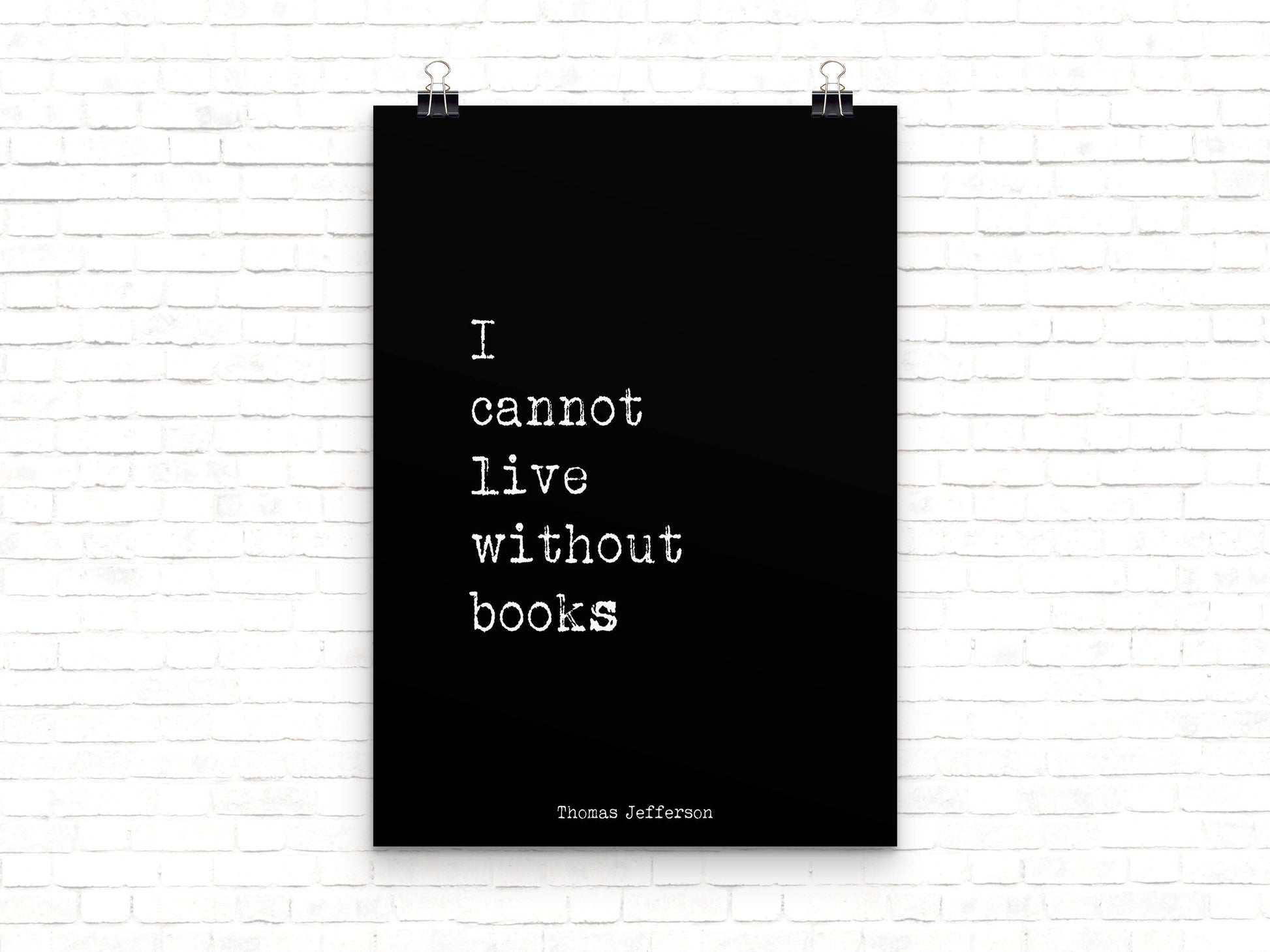 Thomas Jefferson Quote Print I Cannot Live Without Books - BookQuoteDecor