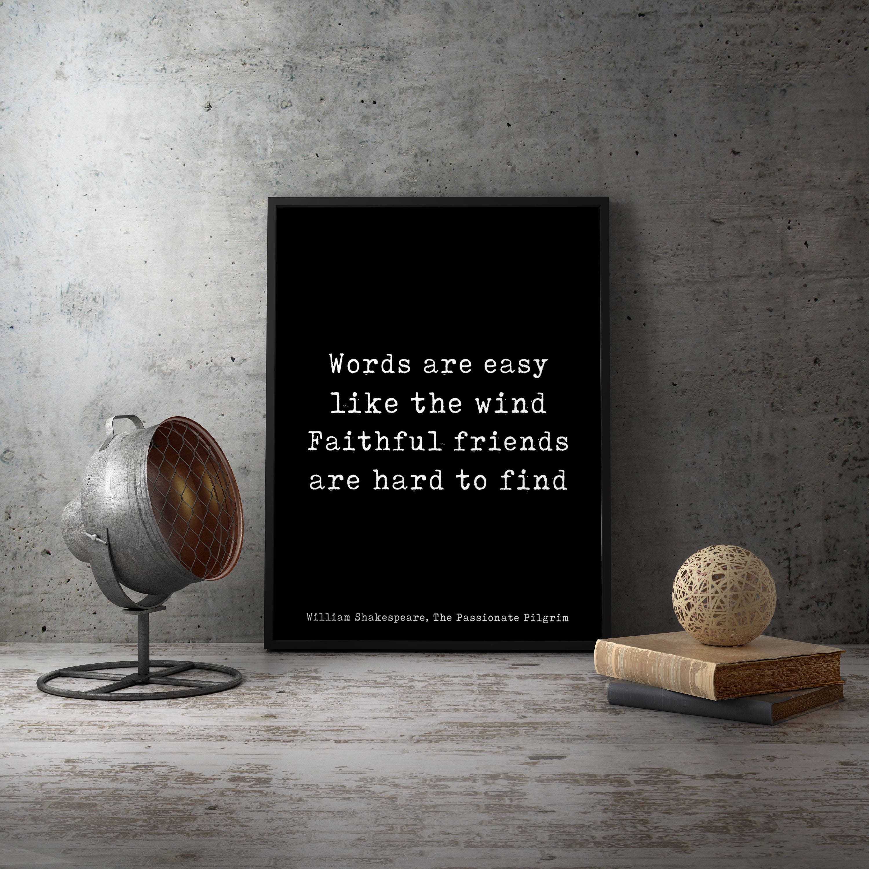 Shakespeare Friendship Quote Wall Art Print Unframed in Black & White, Perfect Best Friend Gift